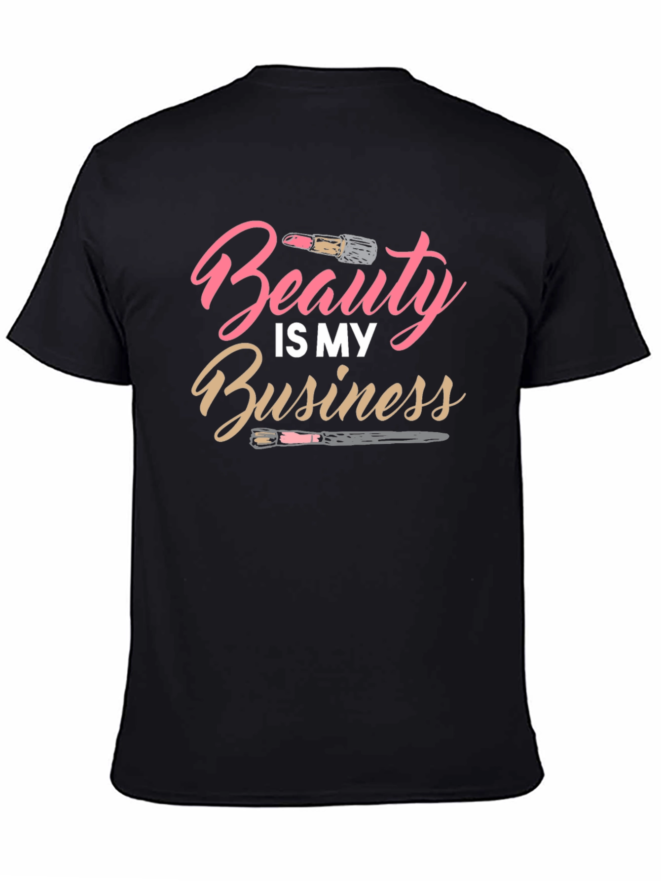 Beauty is My Business Black Graphic T-Shirt