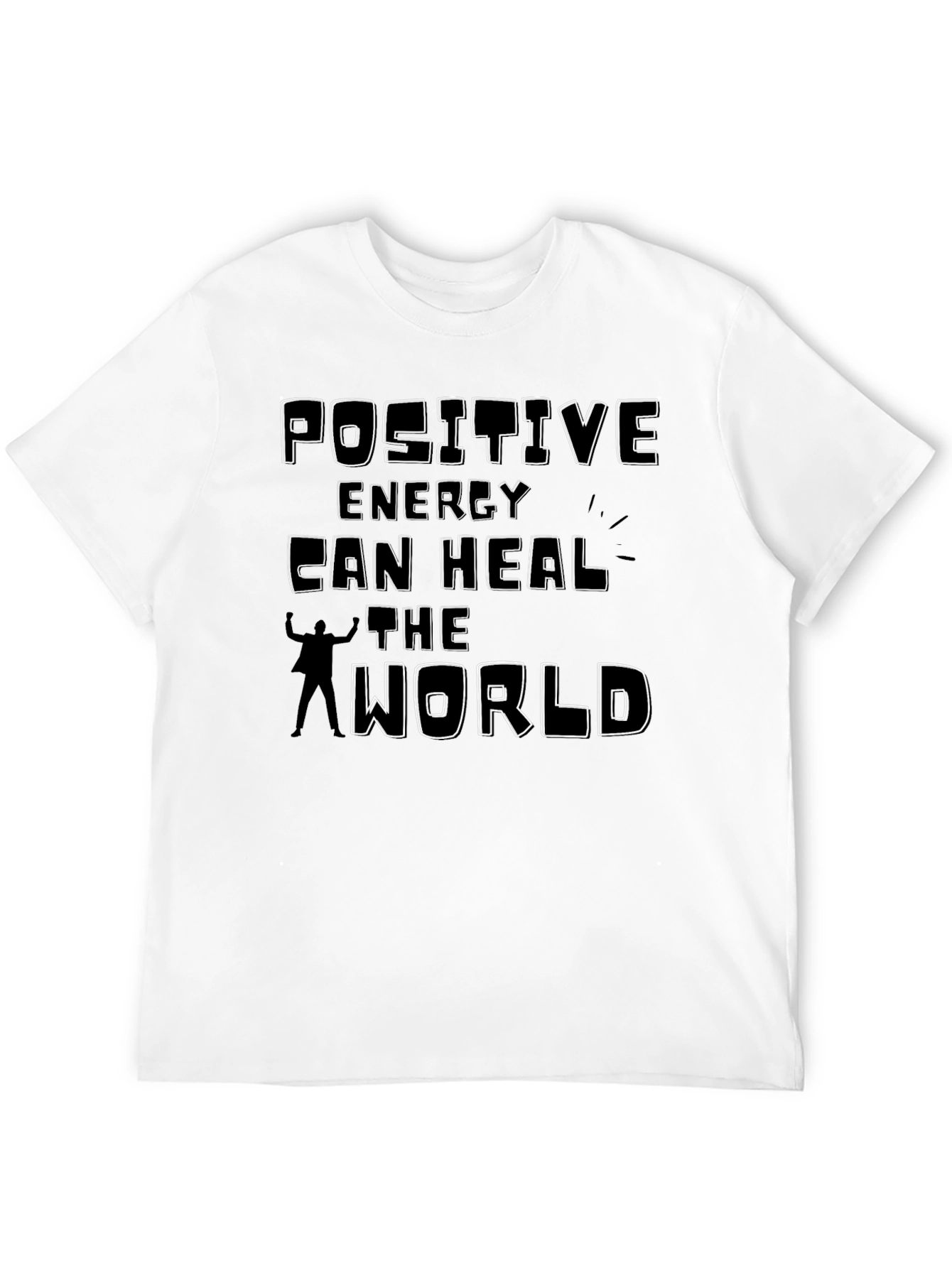 Positive Energy Can Heal the World T-Shirt
