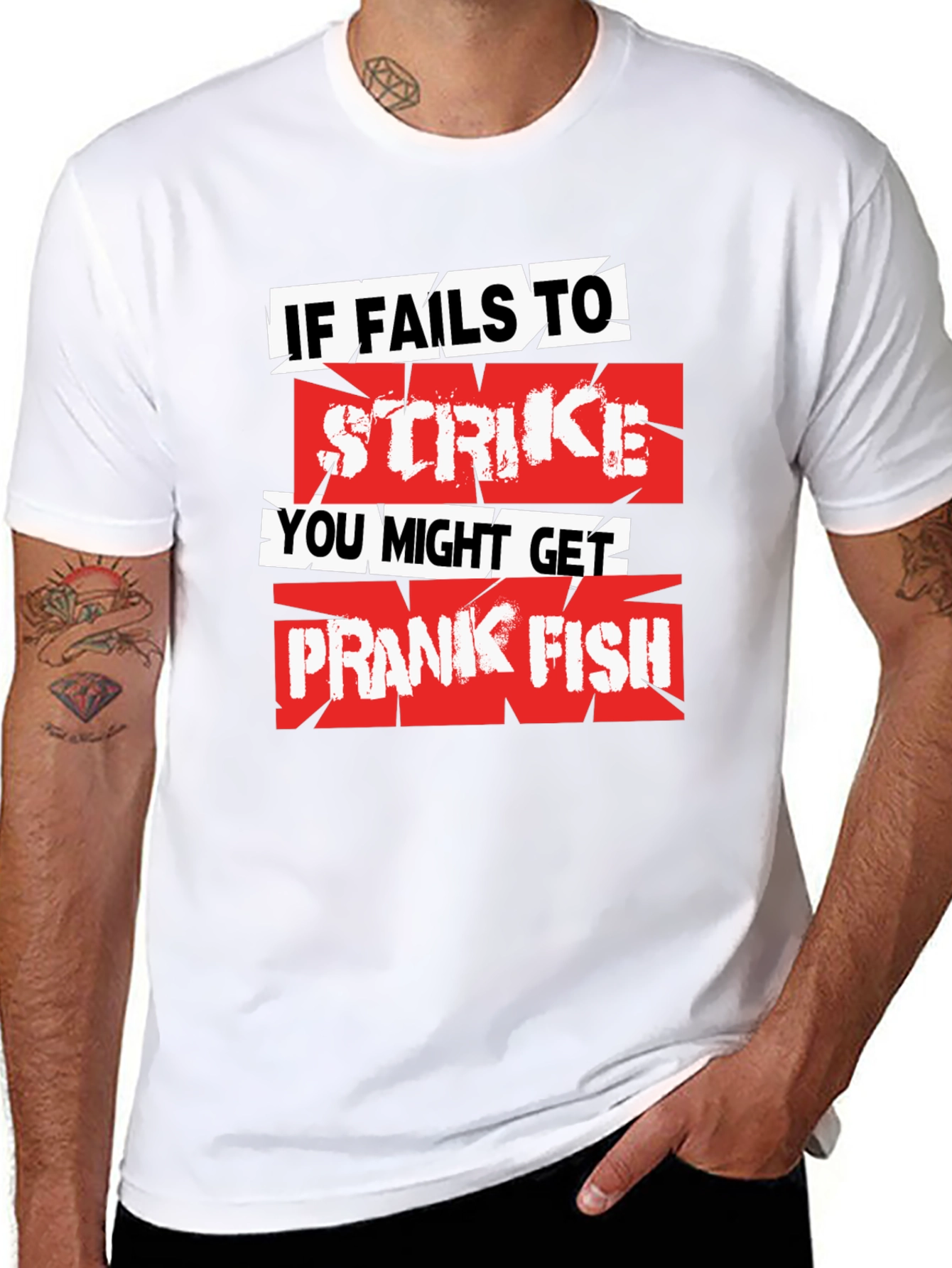 If Fails To Strike Prank Fish Graphic T-Shirt