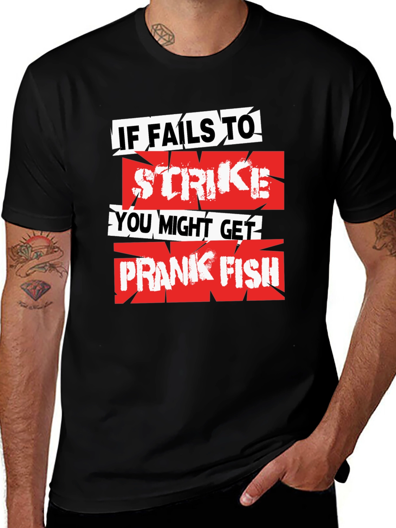 If Fails To Strike Prank Fish Graphic T-Shirt