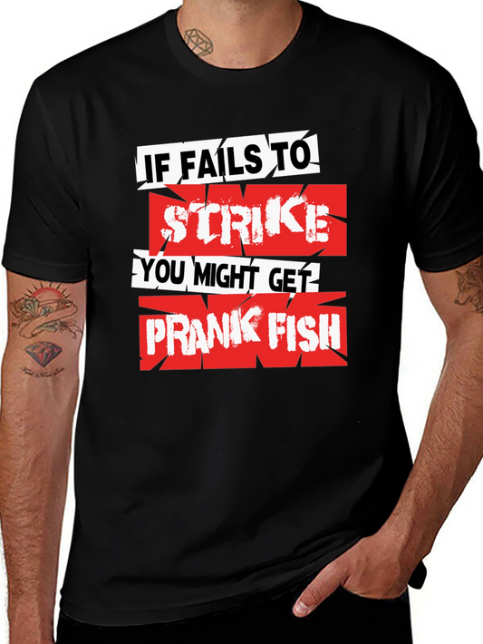 If Fails To Strike Prank Fish Graphic T-Shirt