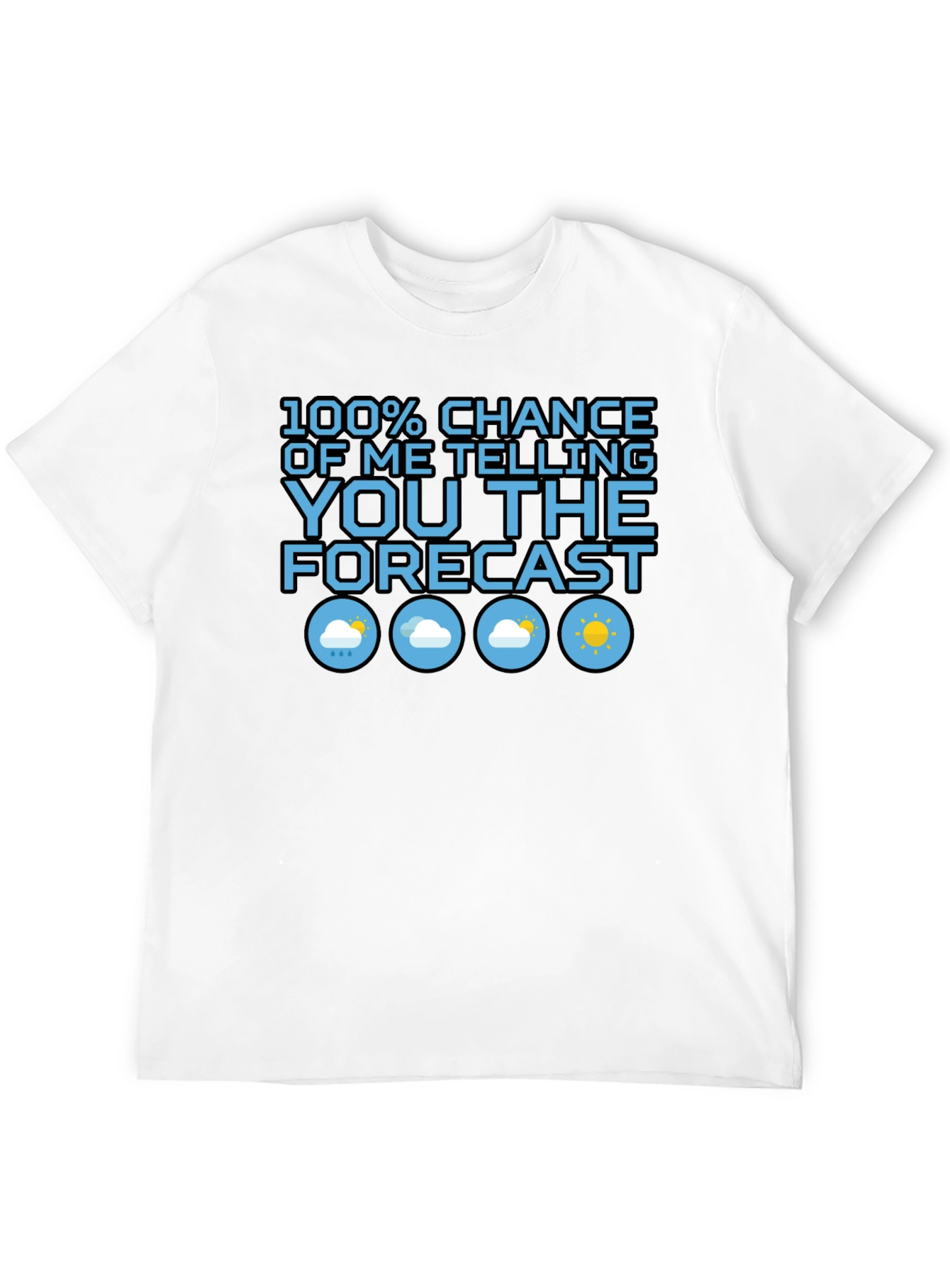 Funny Weather Forecast Graphic T-Shirt