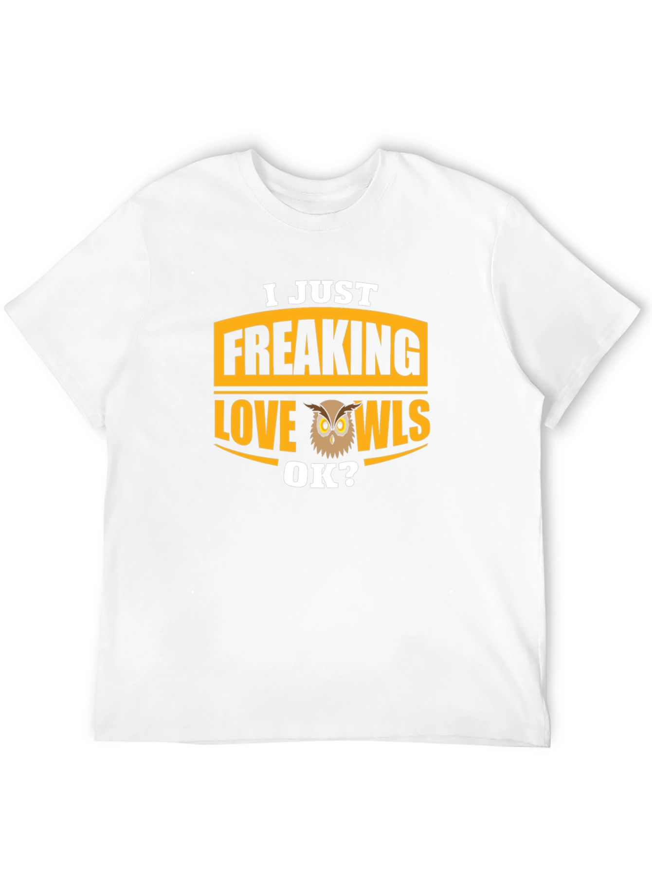 I Just Freaking Love Owls T-Shirt - Black
