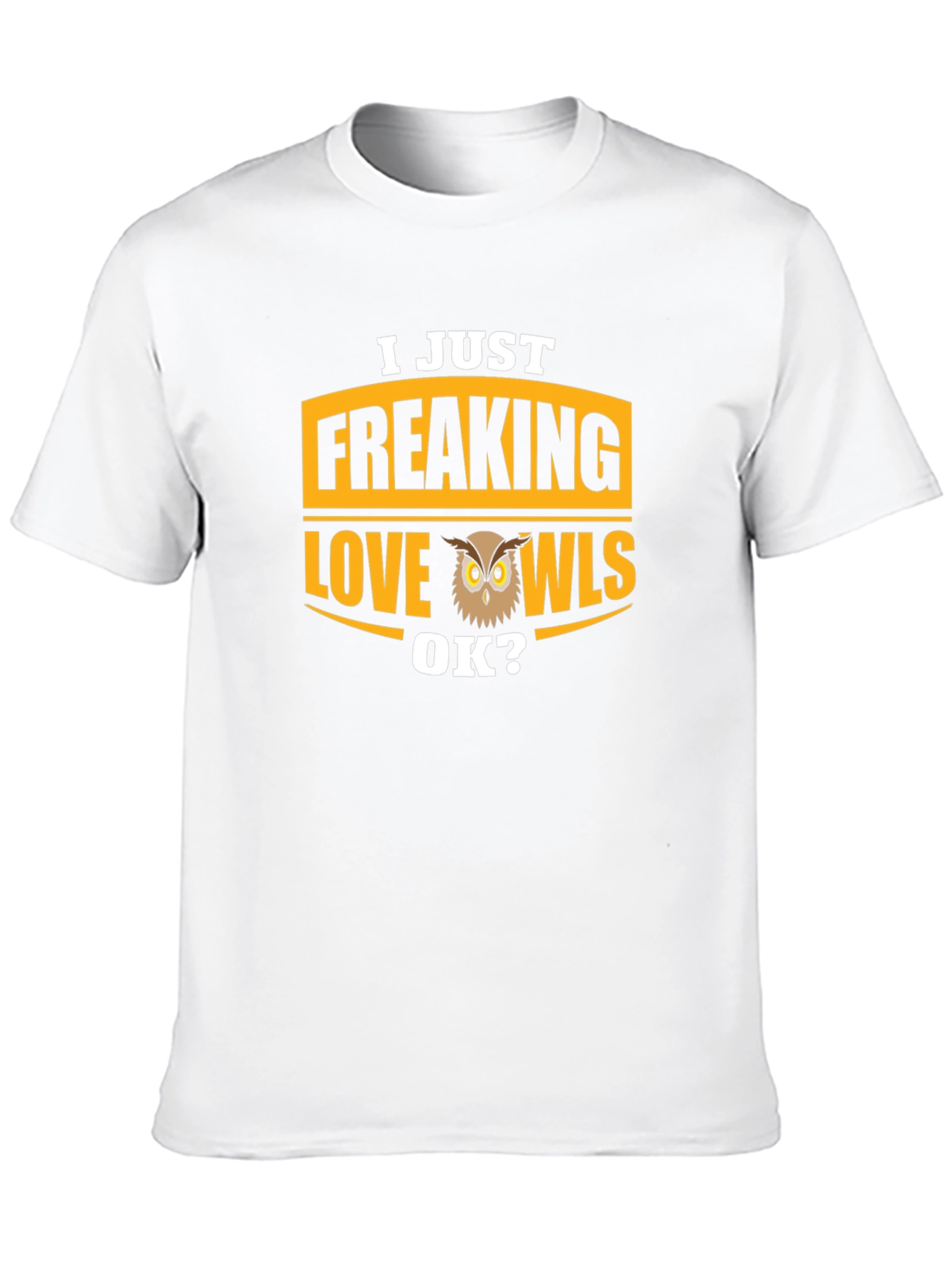 I Just Freaking Love Owls T-Shirt - Black