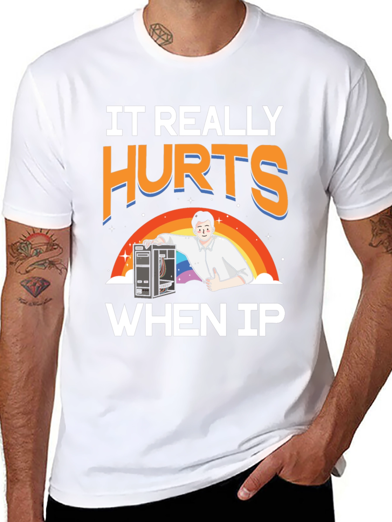 IT Hurts When IP T-Shirt