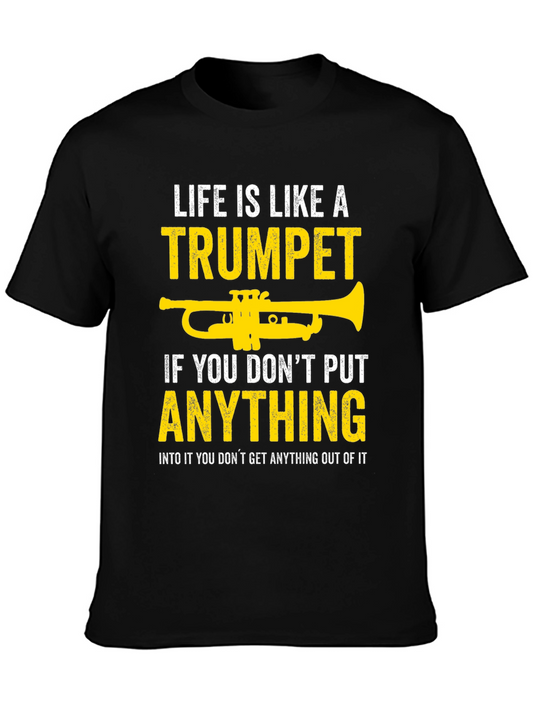 Life is Like a Trumpet T-Shirt