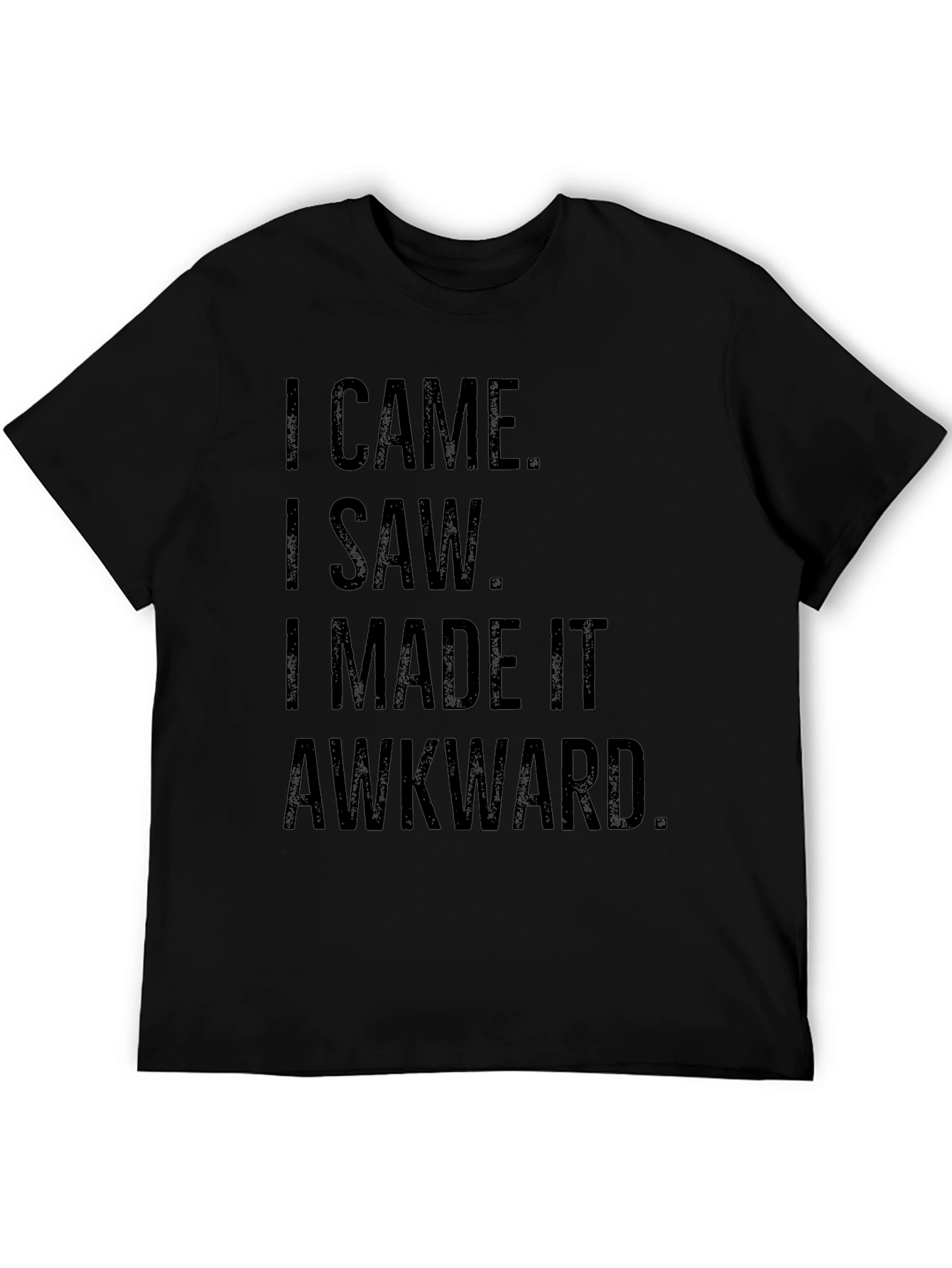 Funny Awkward Statement Black Graphic T-Shirt