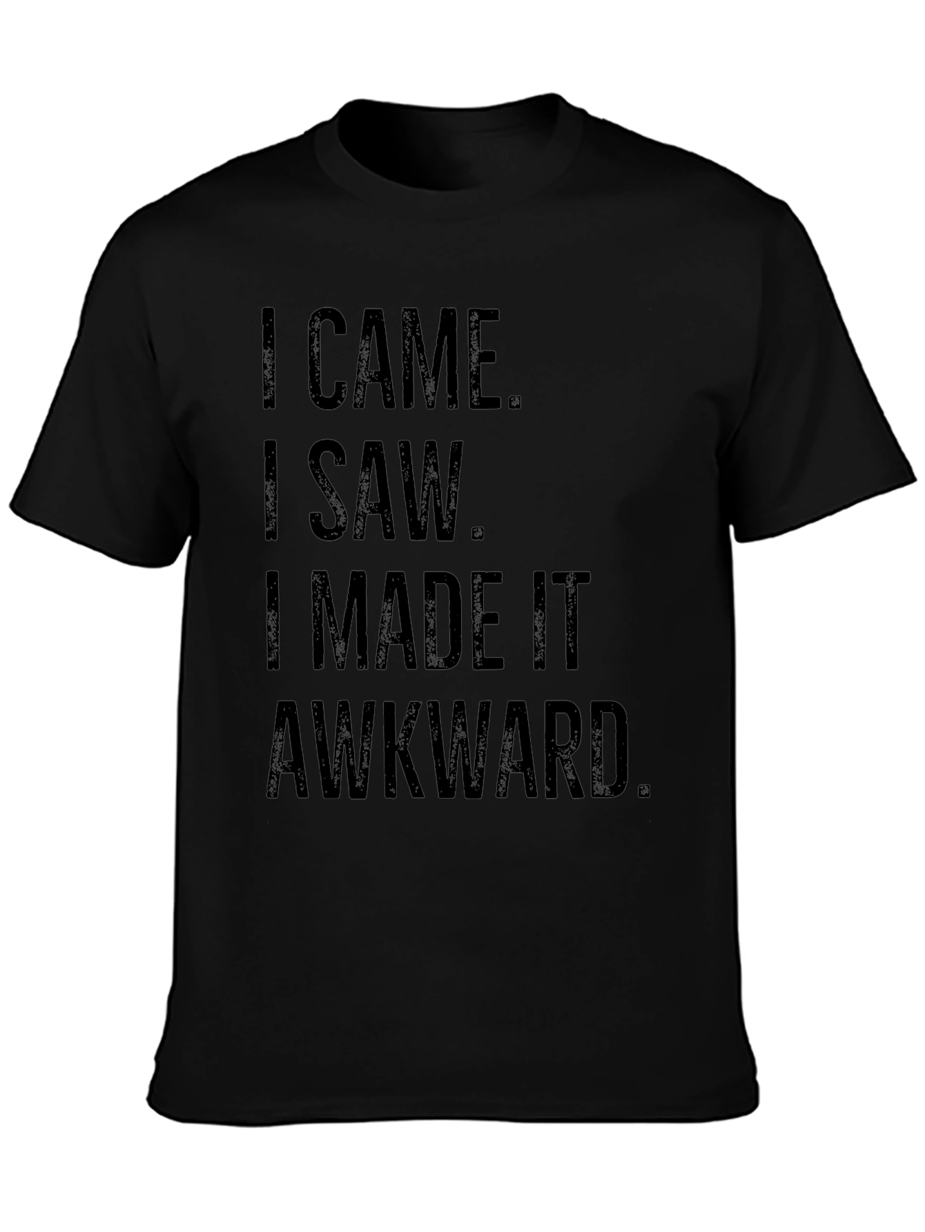 Funny Awkward Statement Black Graphic T-Shirt