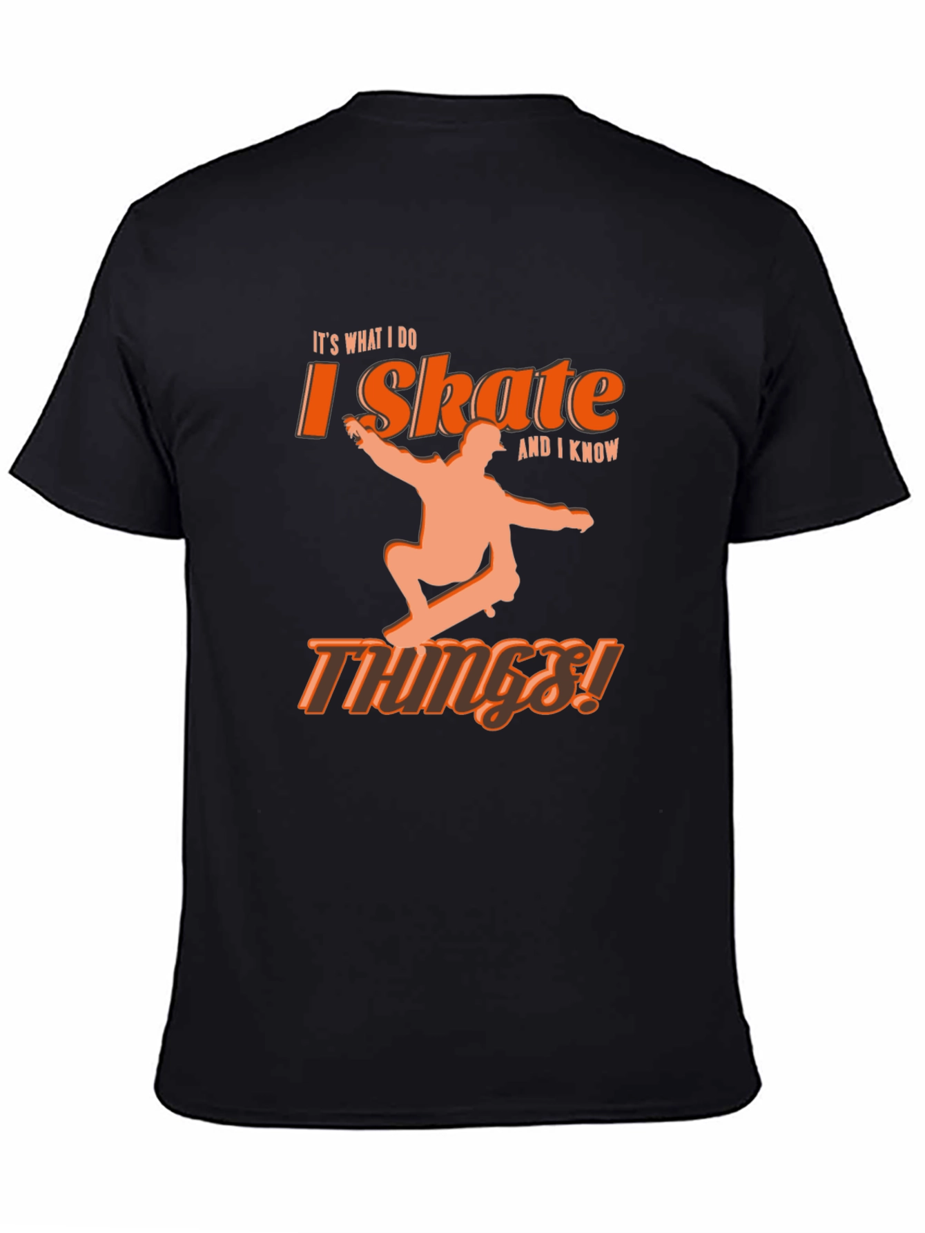 I Skate and I Know Things! Black Graphic Tee