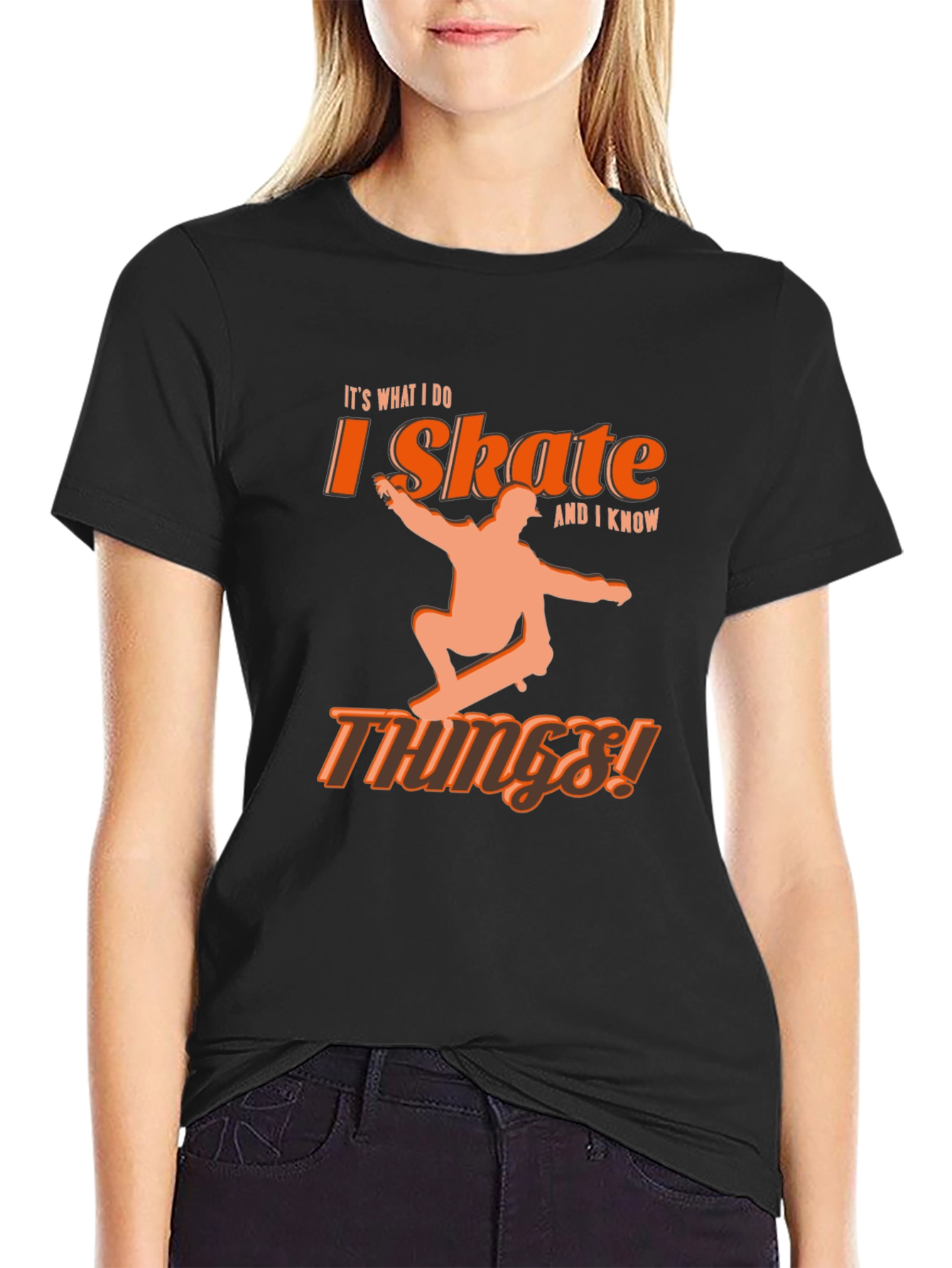 I Skate and I Know Things! Black Graphic Tee