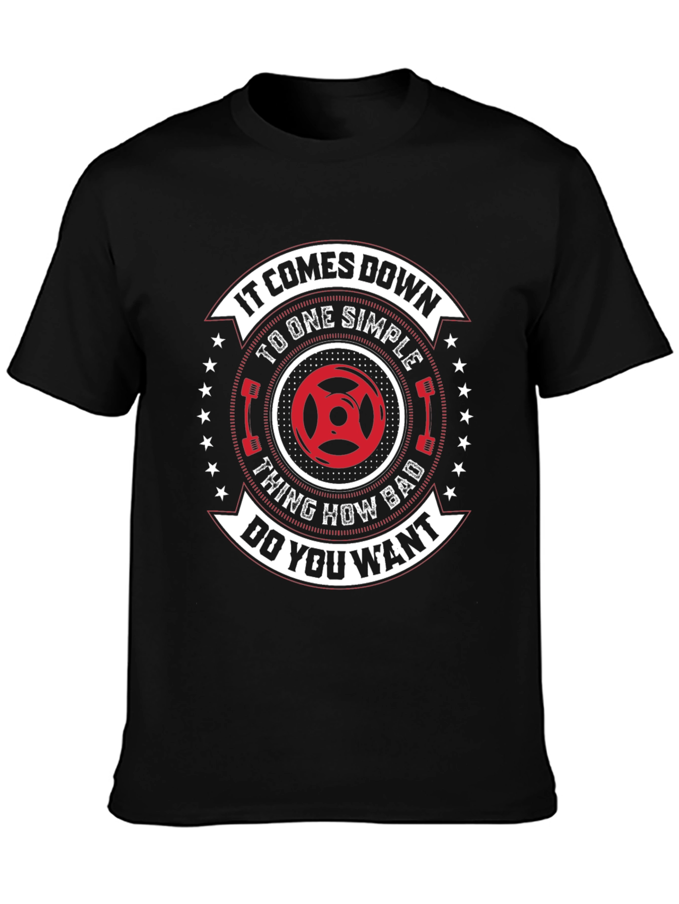 Gym Motivation T-Shirt: One Simple Thing