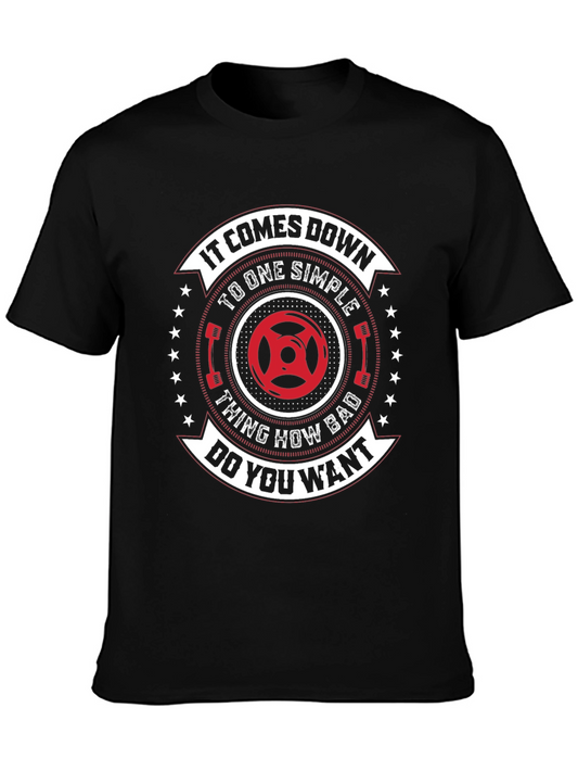 Gym Motivation T-Shirt: One Simple Thing