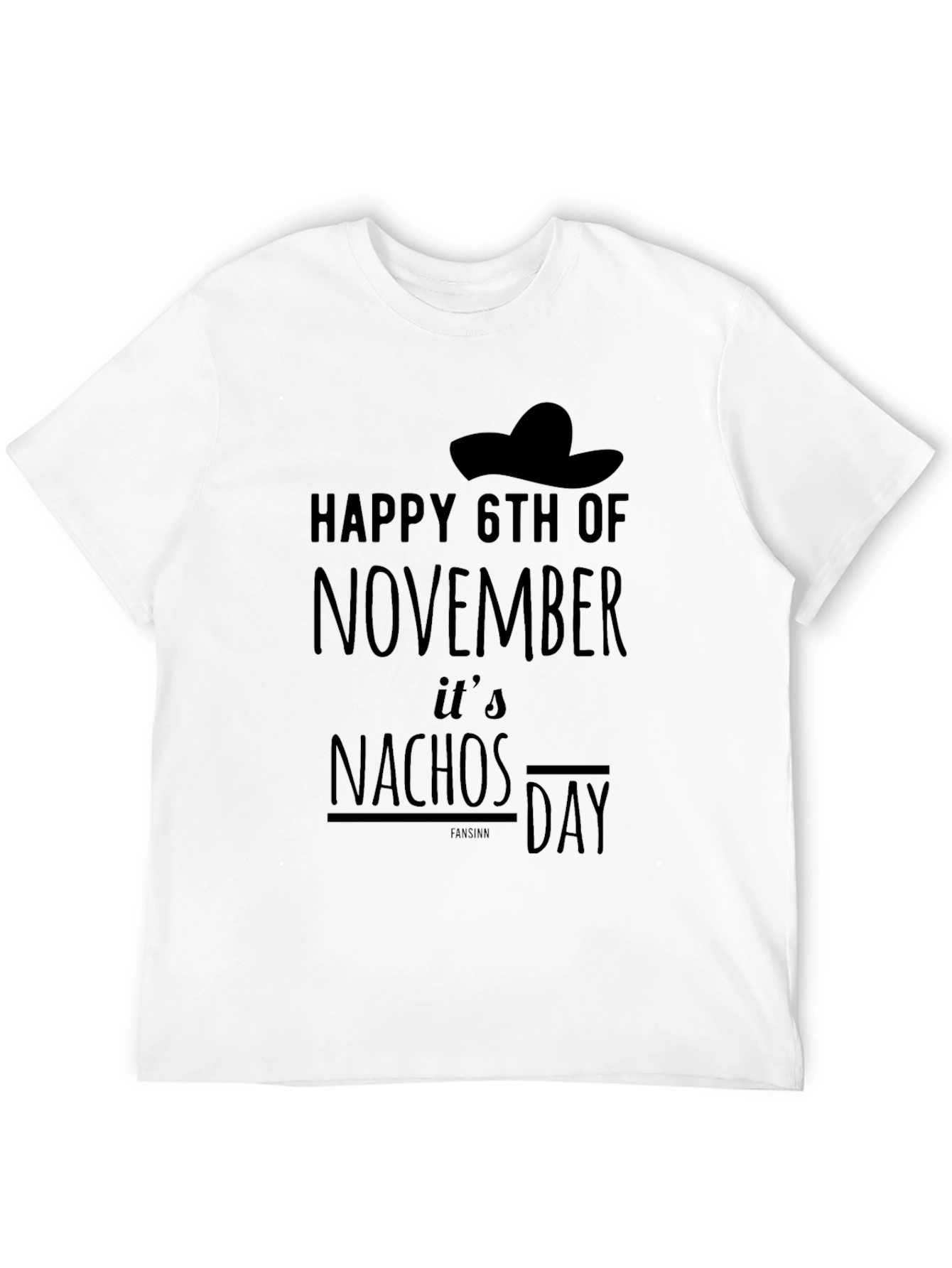Happy 6th of November Nachos Day T-Shirt