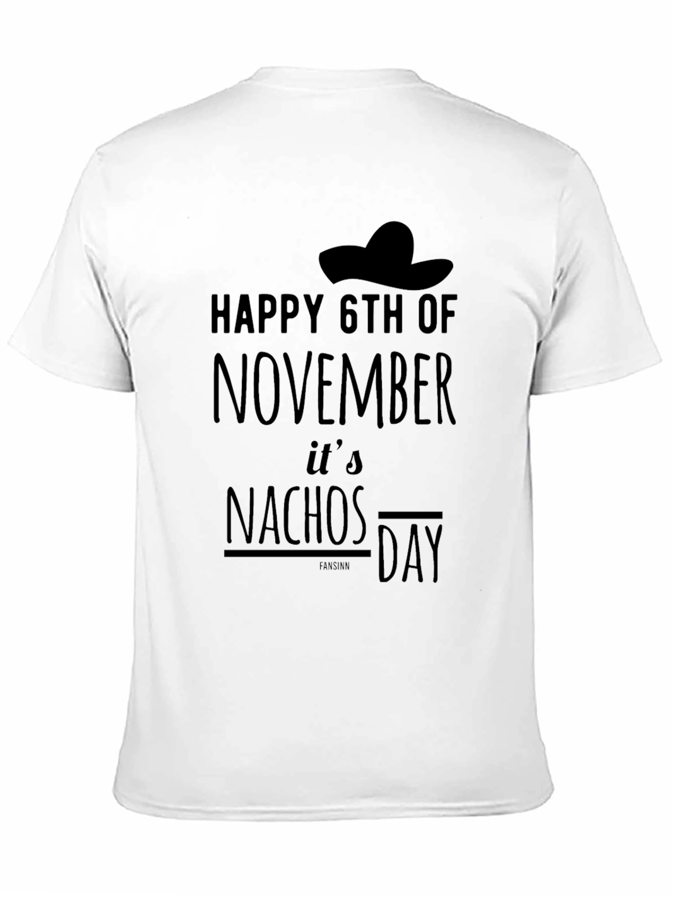 Happy 6th of November Nachos Day T-Shirt