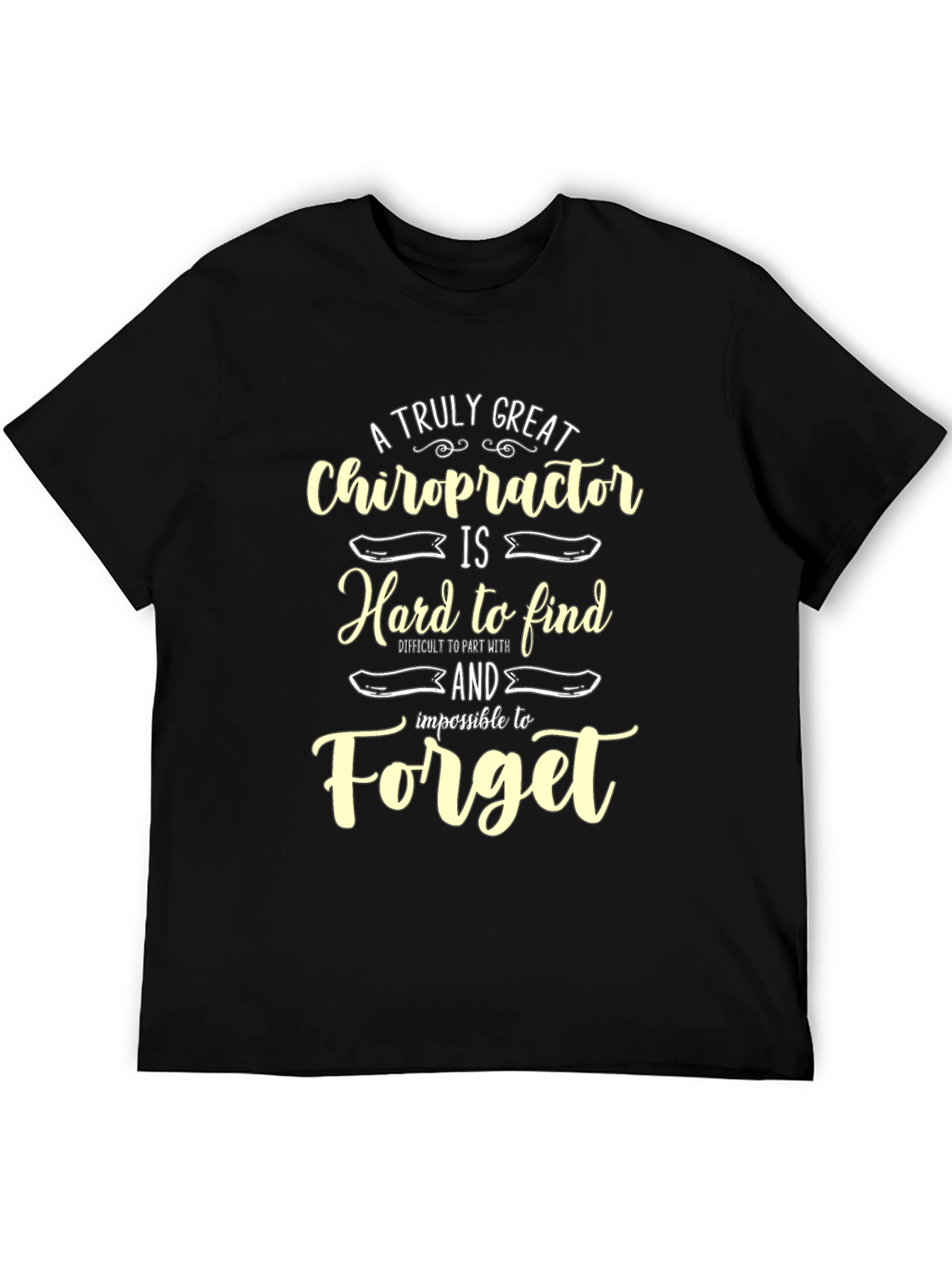 Chiropractor Appreciation T-Shirt - Hard to Find