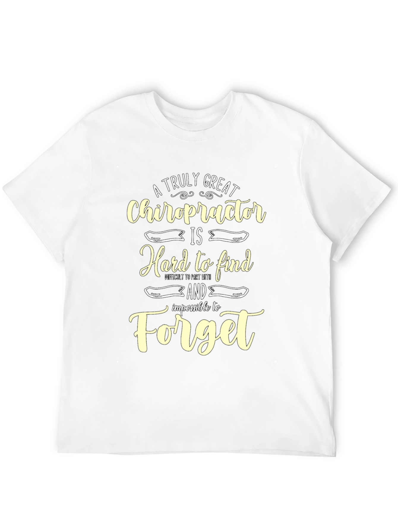 Chiropractor Appreciation T-Shirt - Hard to Find