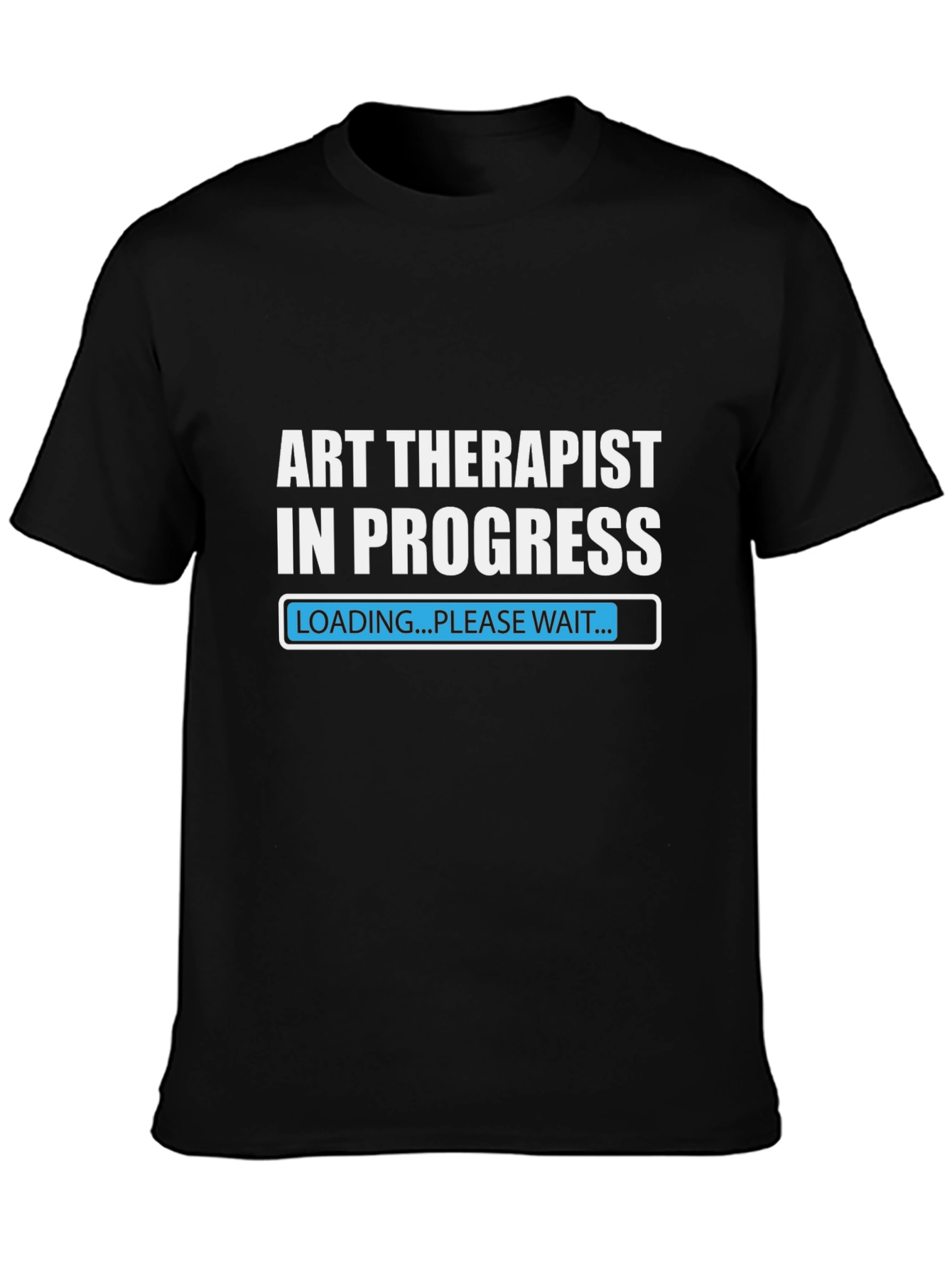 Art Therapist In Progress T-Shirt