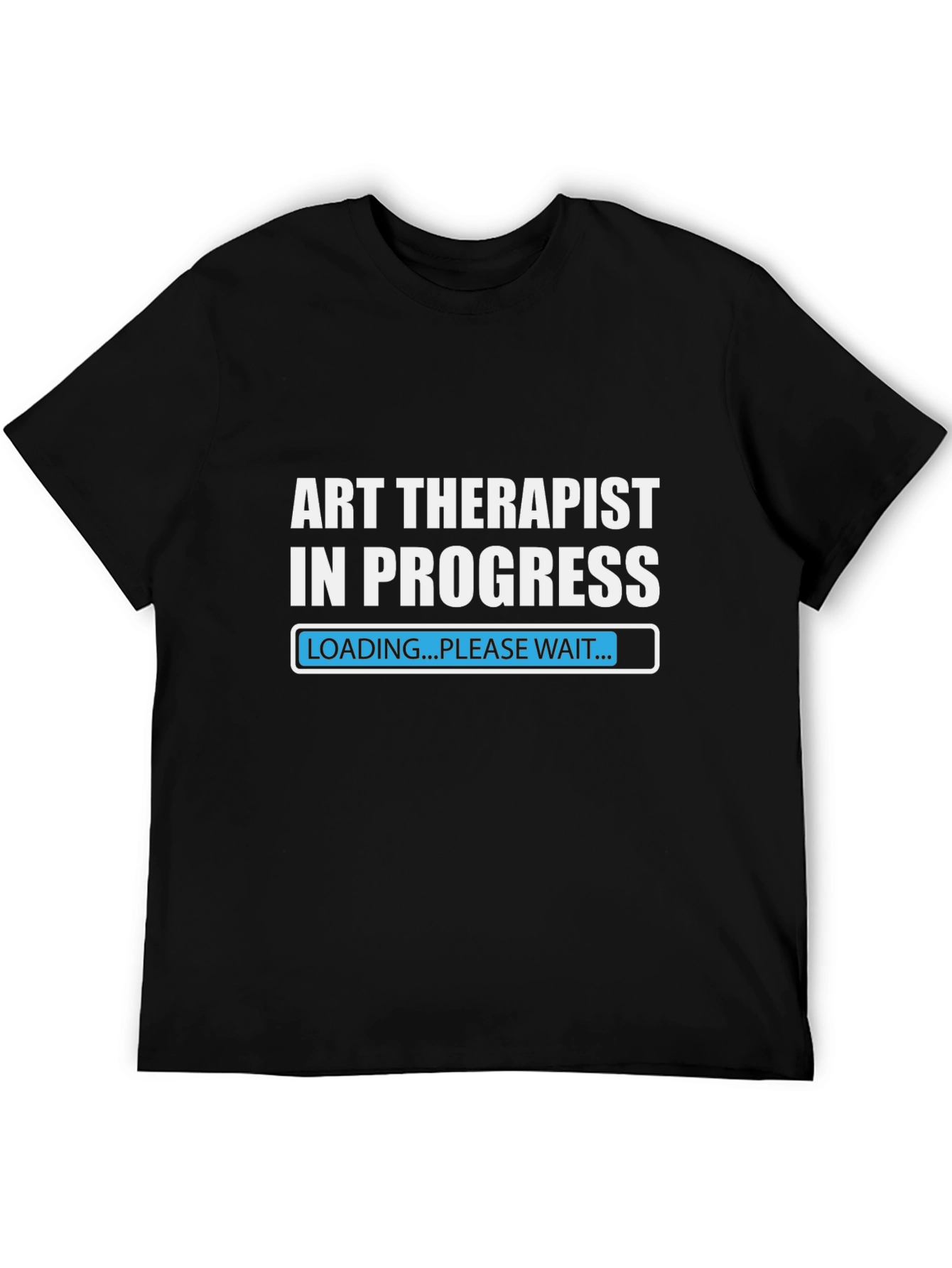 Art Therapist In Progress T-Shirt