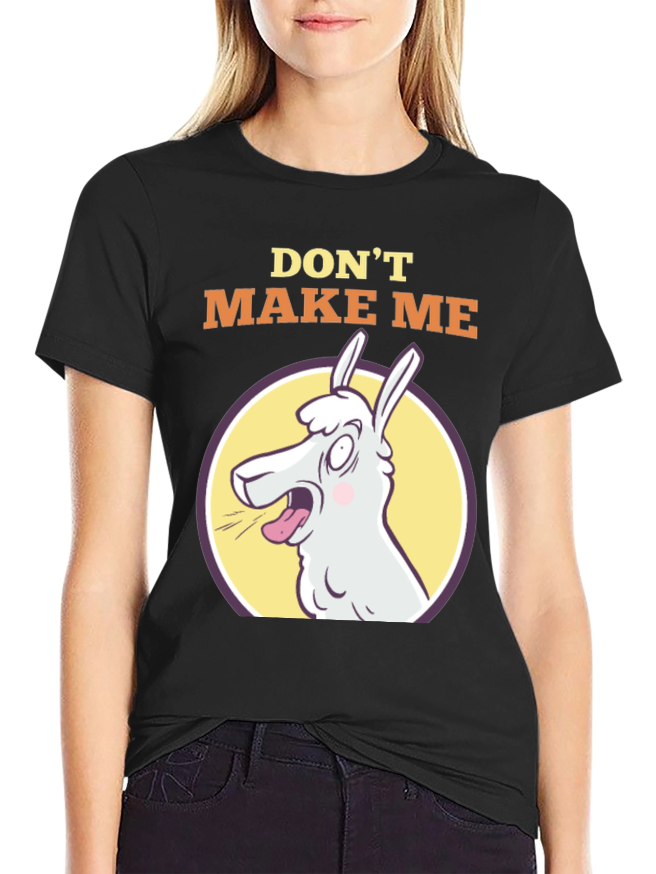 Dont Make Me Llama T-Shirt - Funny Animal Tee