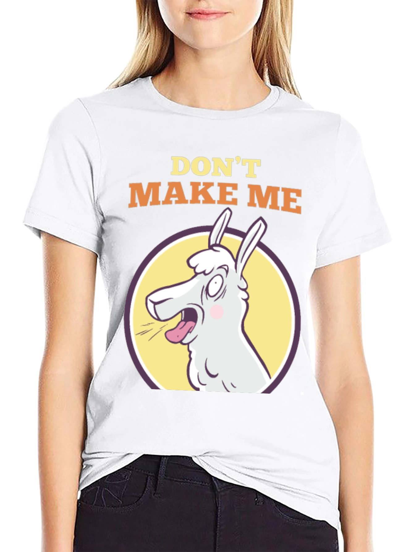 Dont Make Me Llama T-Shirt - Funny Animal Tee