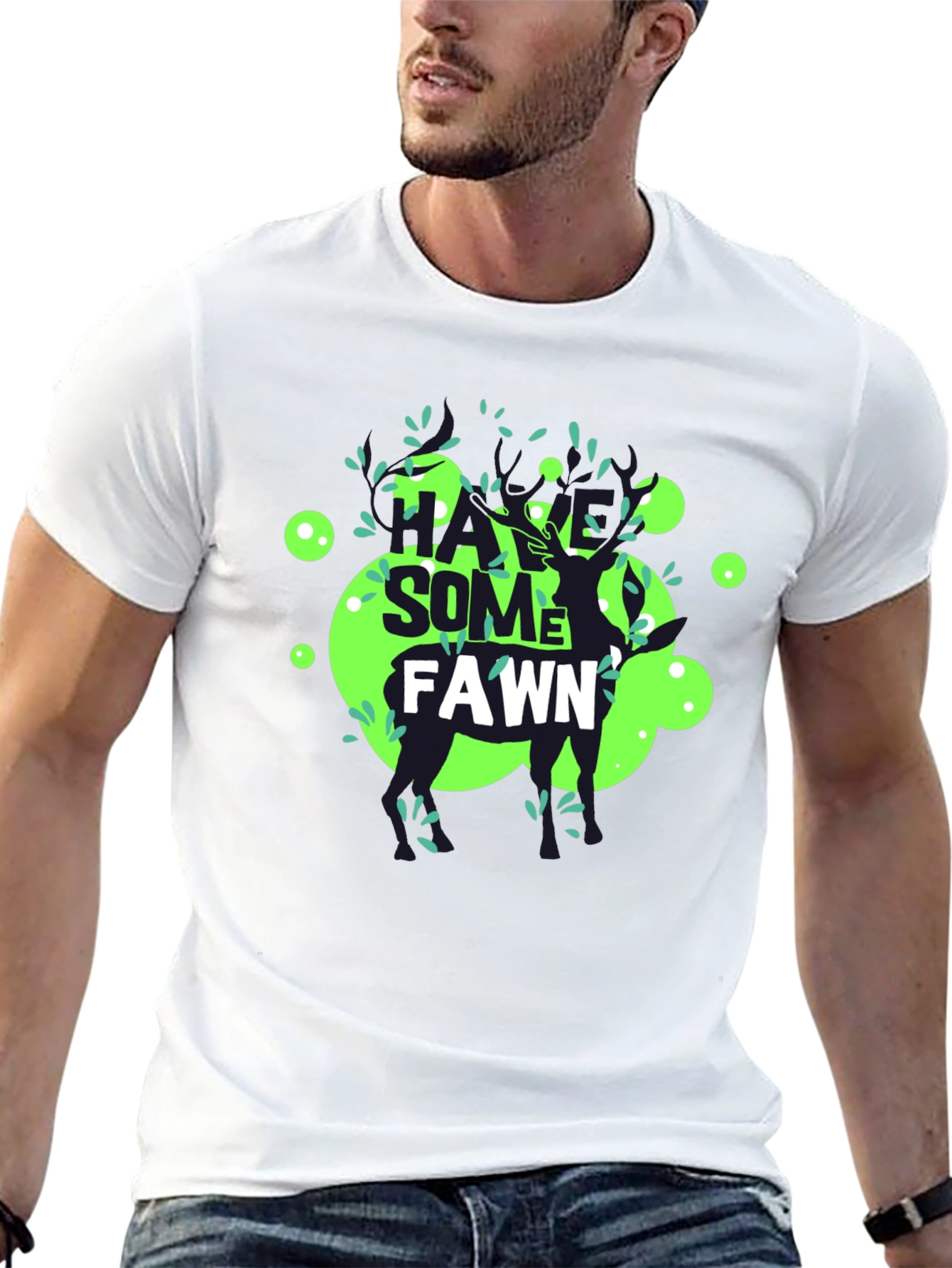 Have Some Fawn T-Shirt - Unique Graphic Tee
