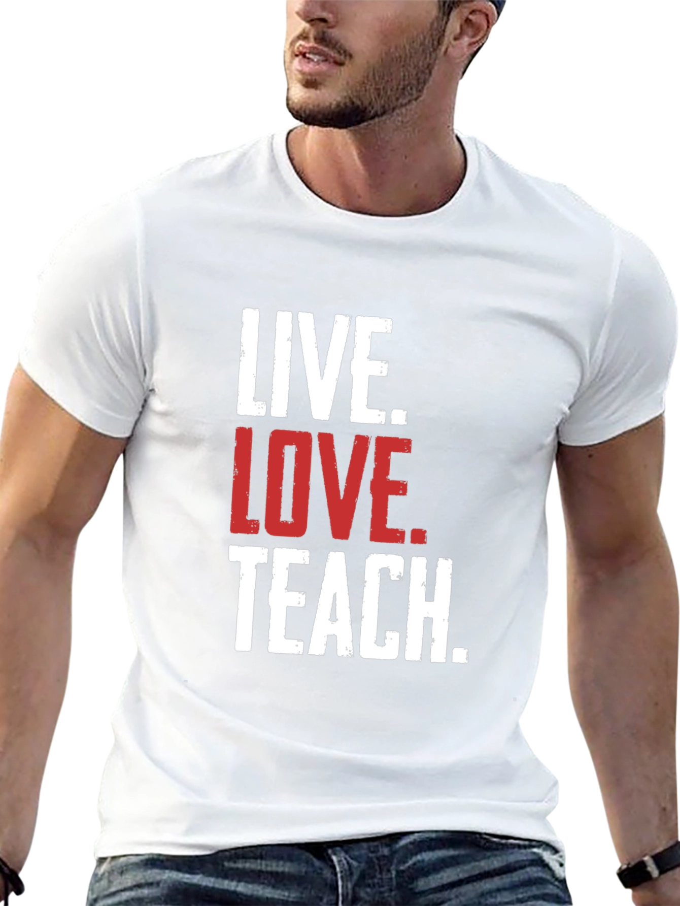 Live Love Teach T-Shirt