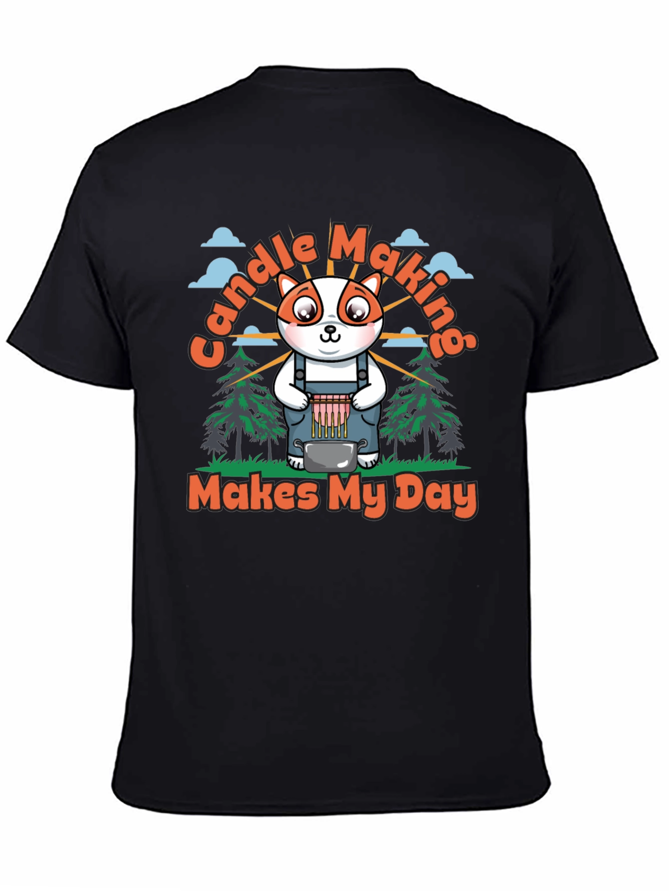 Candle Making T-Shirt: Makes My Day!