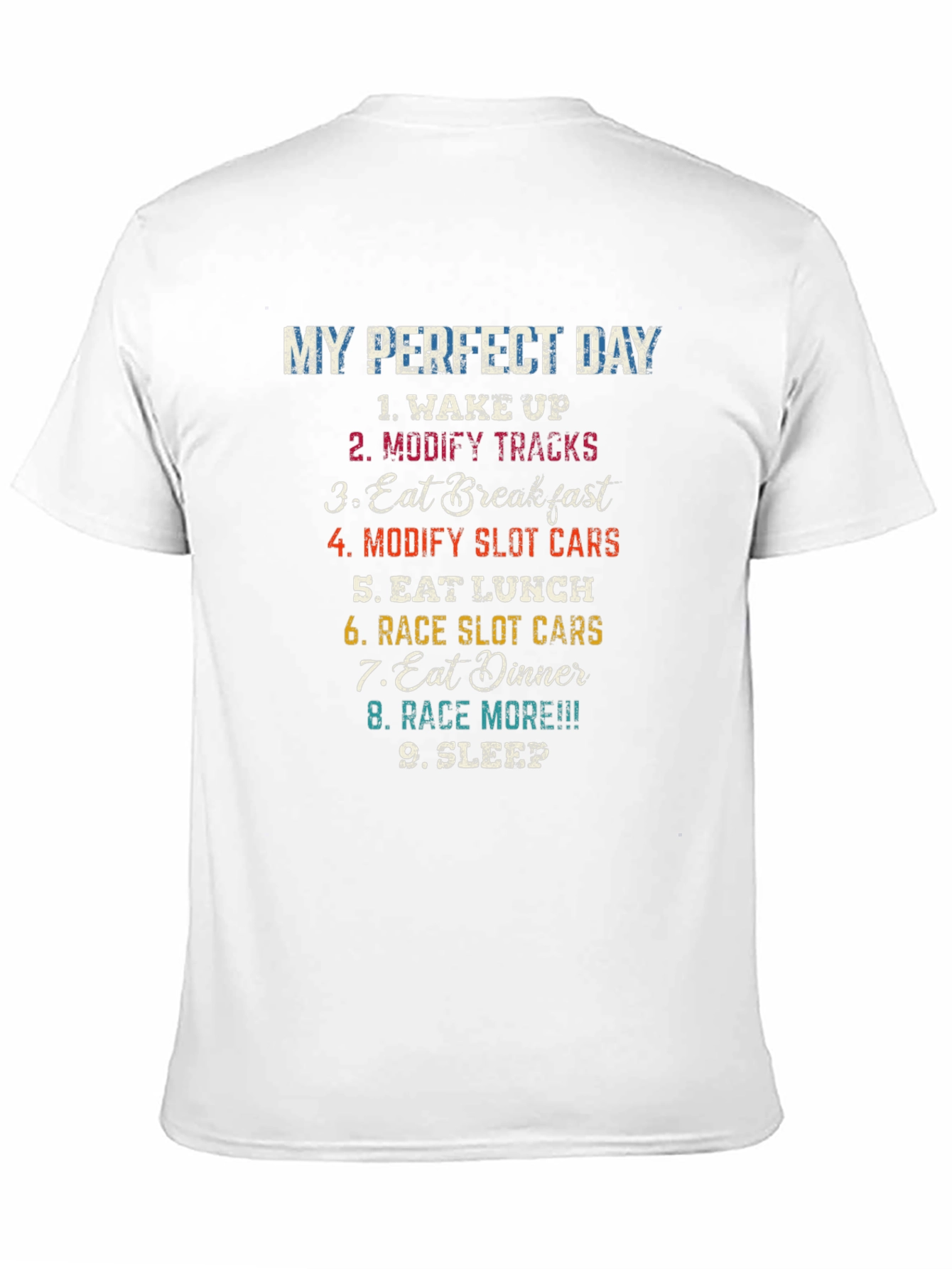 My Perfect Day Slot Car Racing T-Shirt