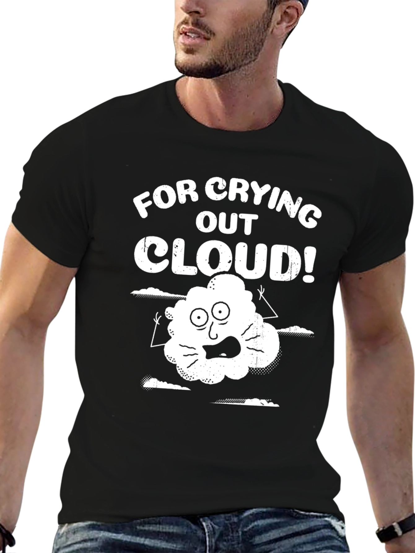 For Crying Out Cloud! Graphic T-Shirt