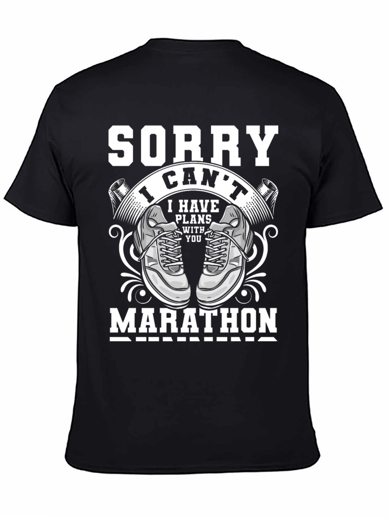 Funny Marathon Runner T-Shirt - Sorry I Cant