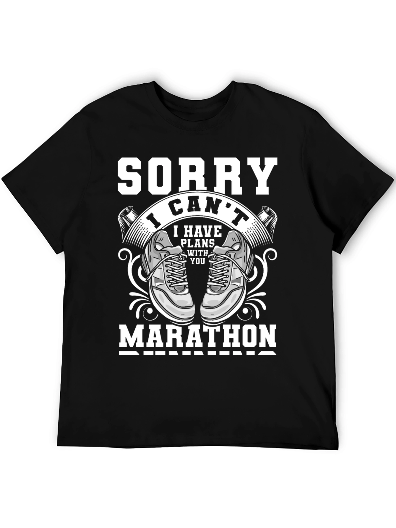 Funny Marathon Runner T-Shirt - Sorry I Cant