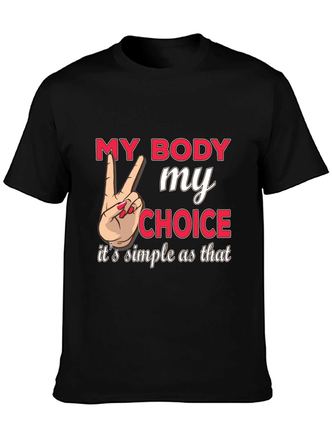 My Body My Choice Graphic Tee