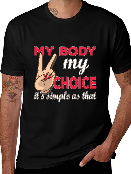 My Body My Choice Graphic Tee