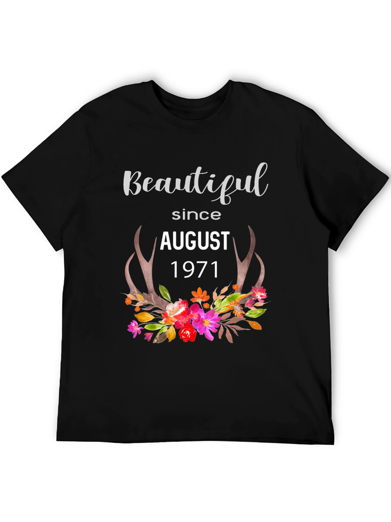 Beautiful Since August 1971 Black T-Shirt