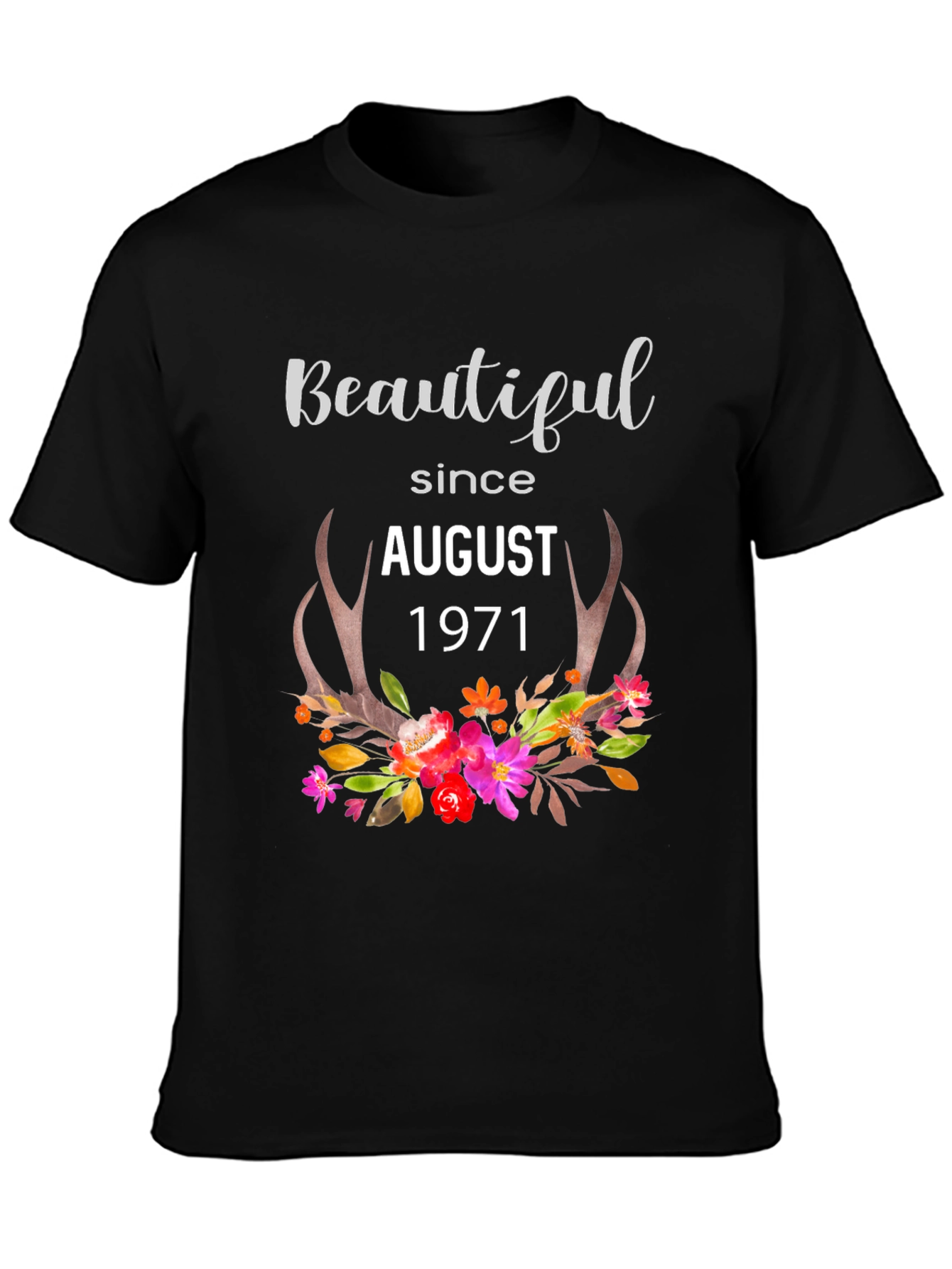 Beautiful Since August 1971 Black T-Shirt