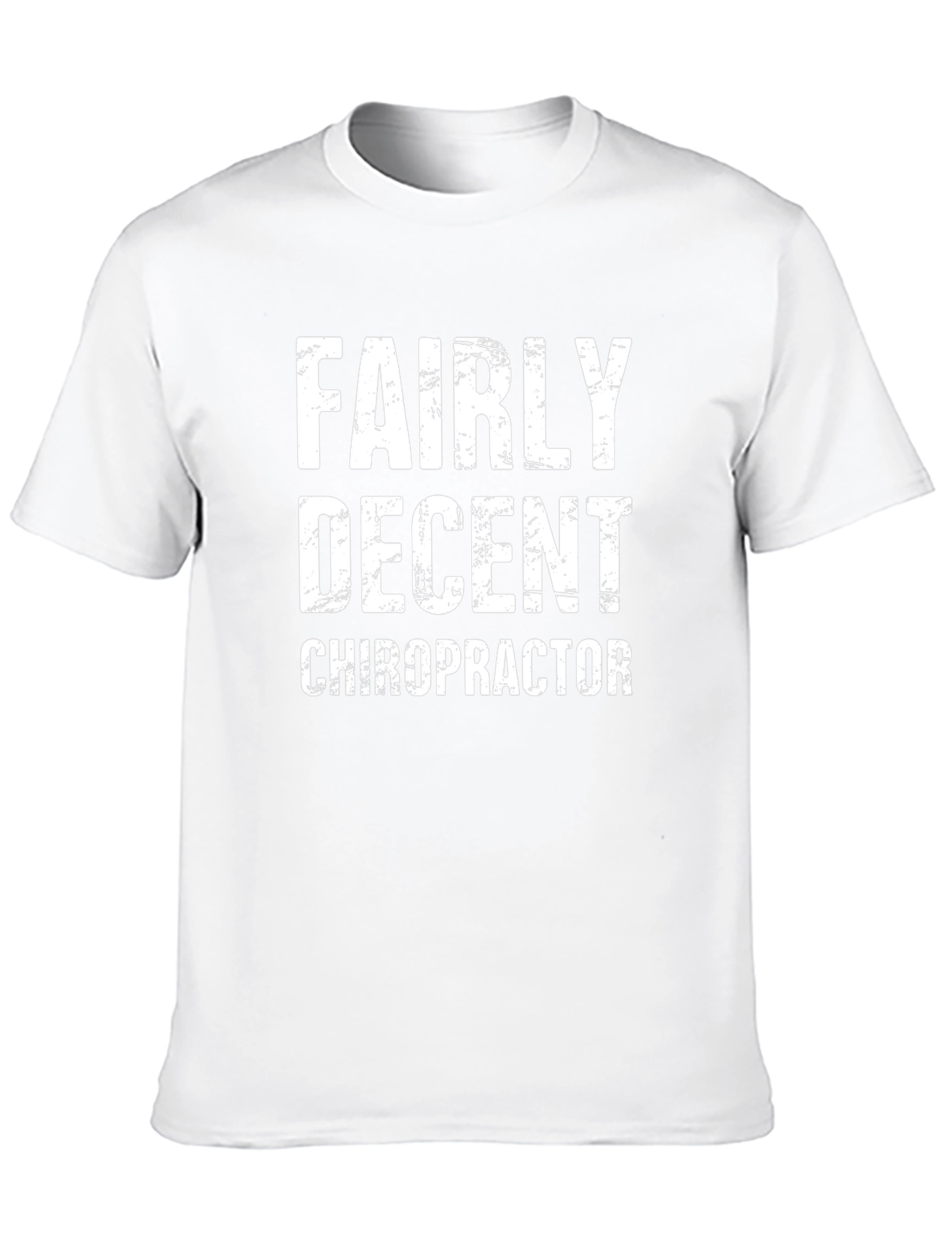 Fairly Decent Chiropractor T-Shirt