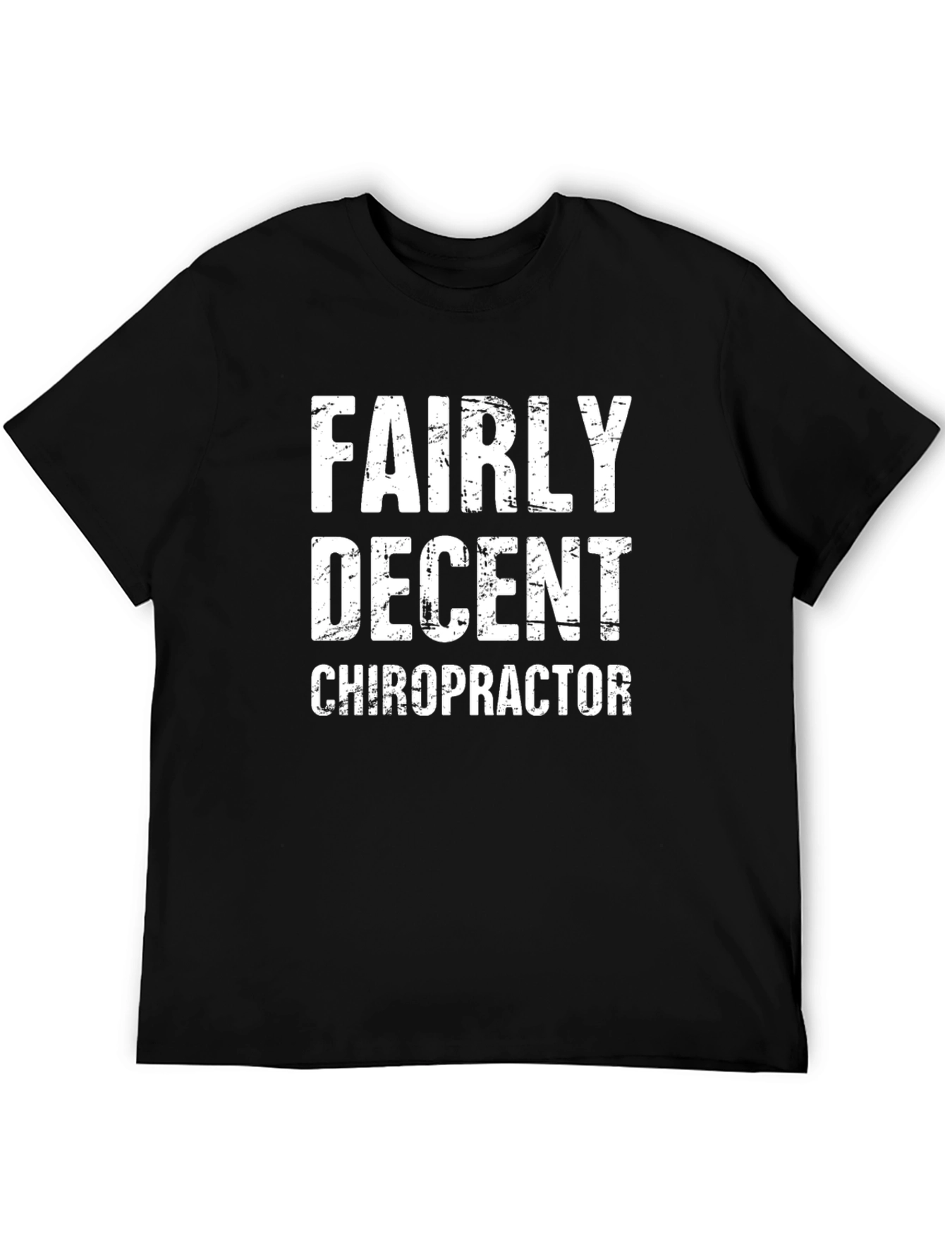 Fairly Decent Chiropractor T-Shirt