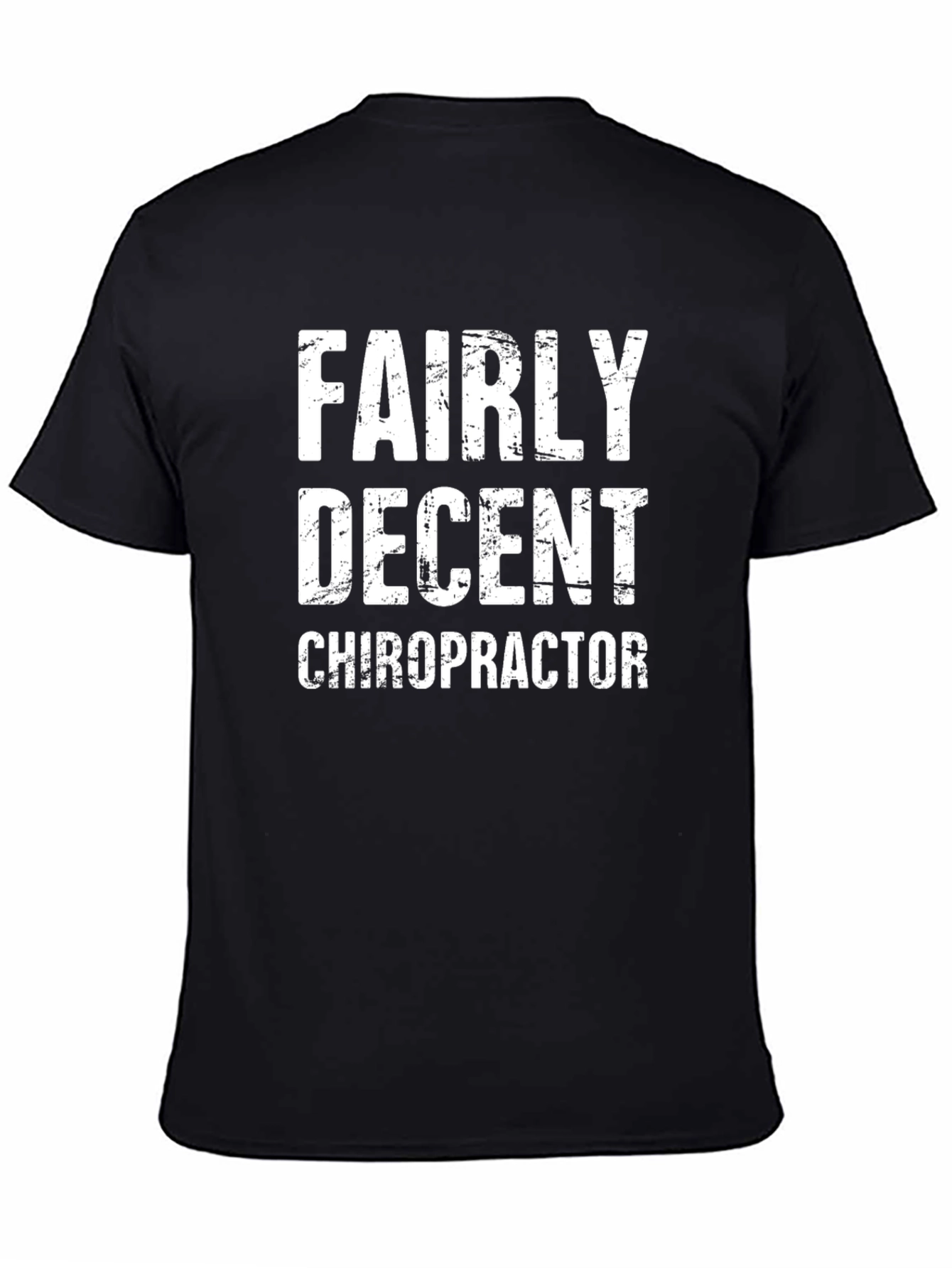 Fairly Decent Chiropractor T-Shirt