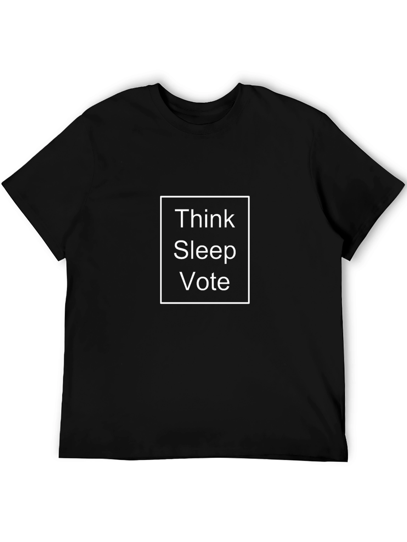 Think Sleep Vote T-Shirt - Black Graphic Tee
