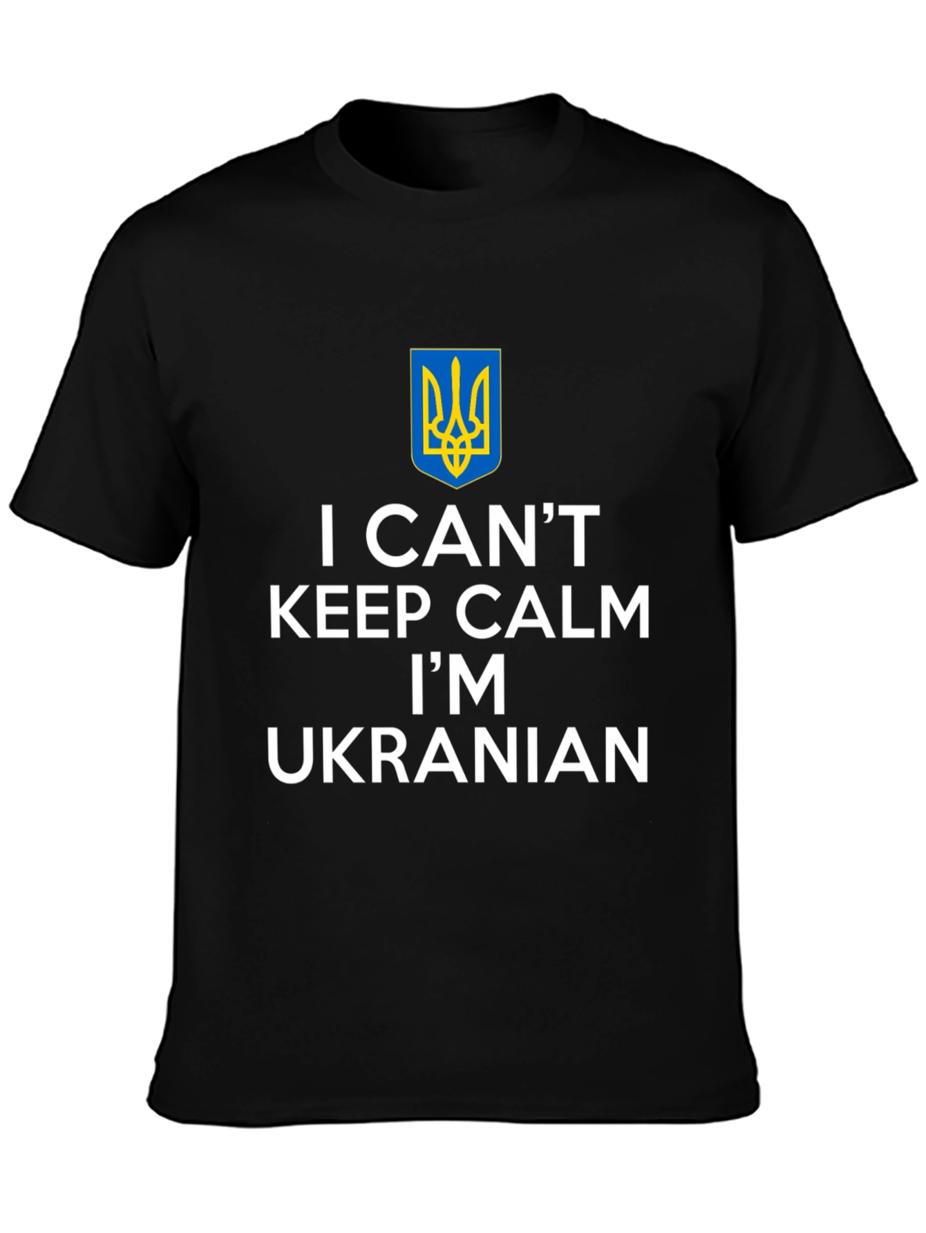 I Cant Keep Calm Im Ukrainian T-Shirt