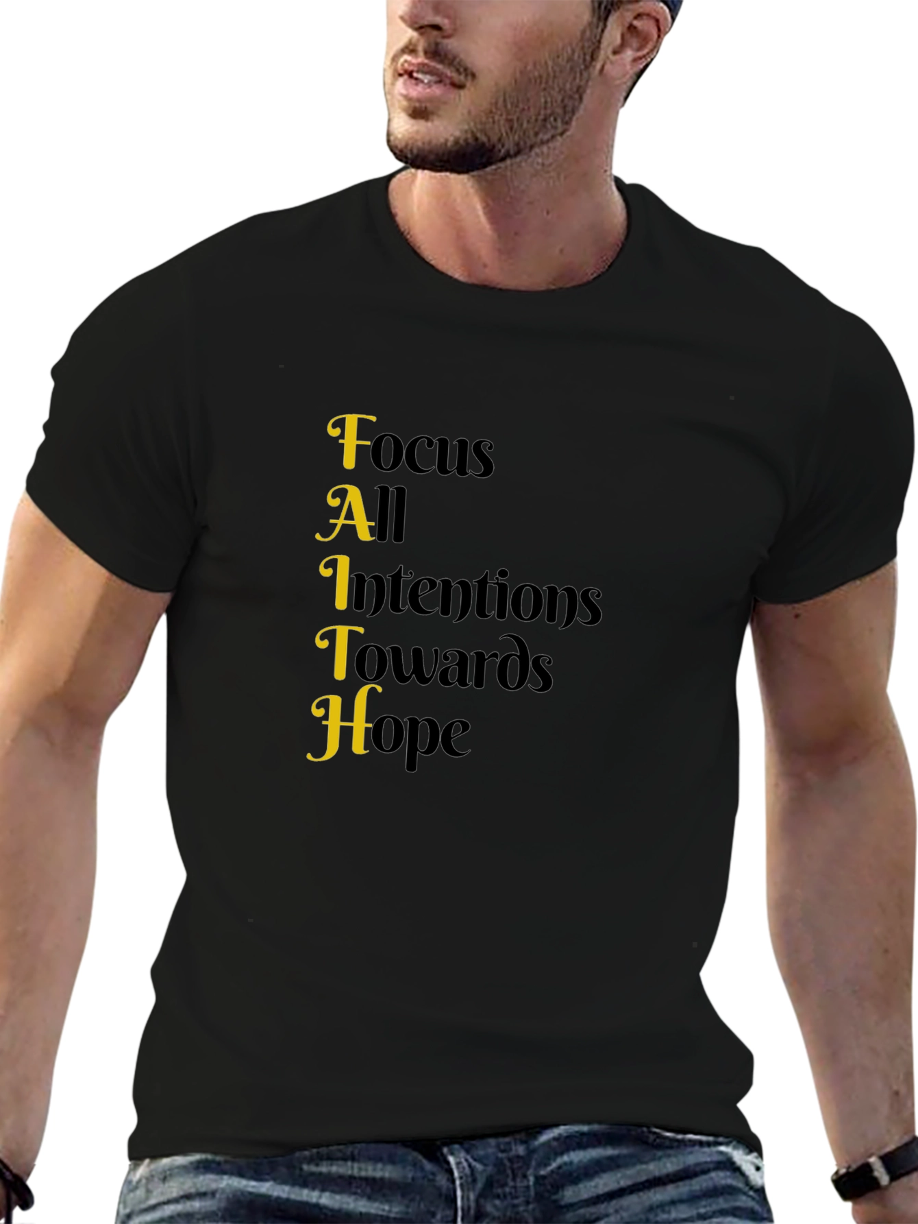 Faith Acronym T-Shirt - Focus All Intentions Towards Hope