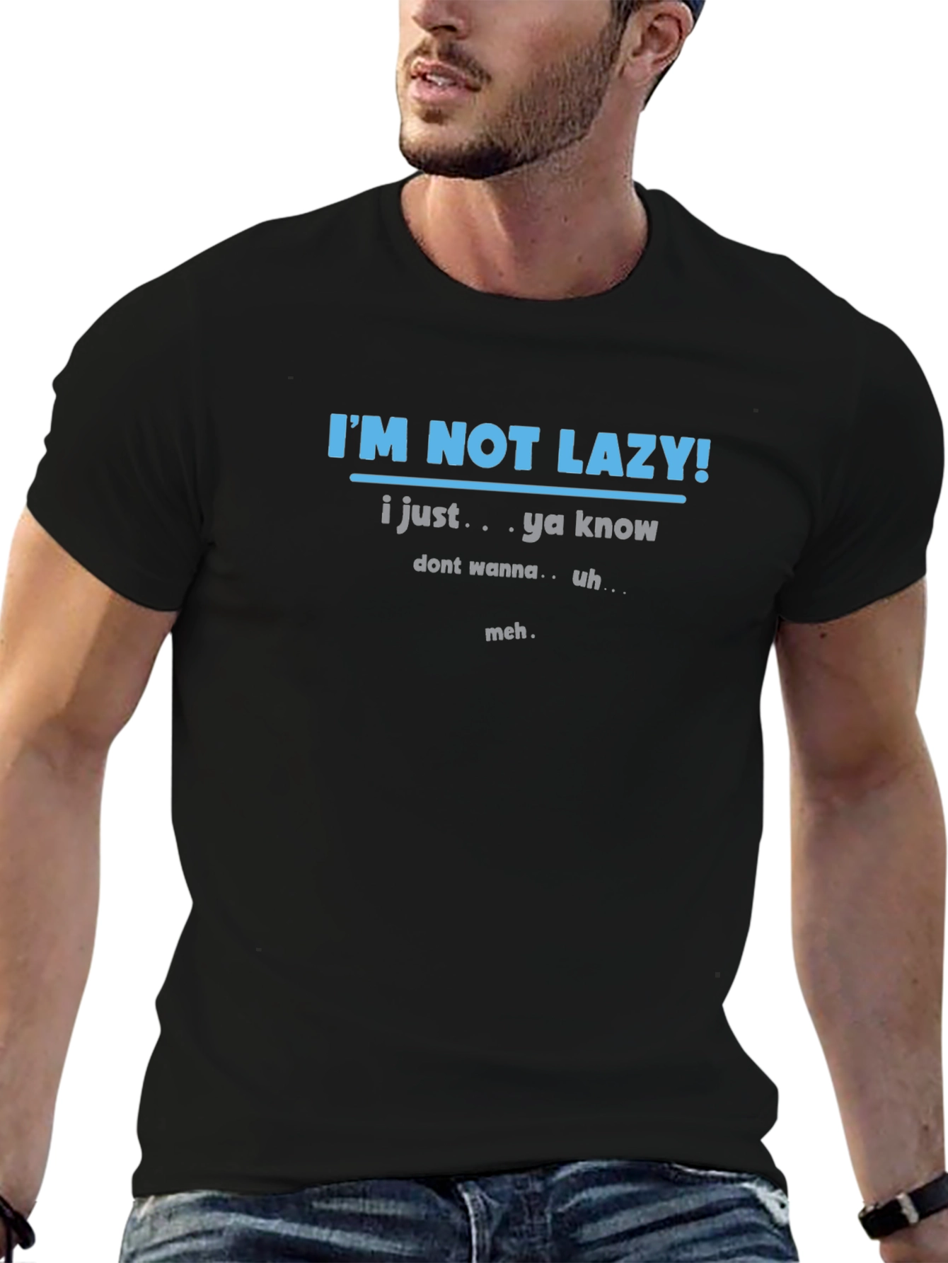 Funny Im Not Lazy Graphic T-Shirt