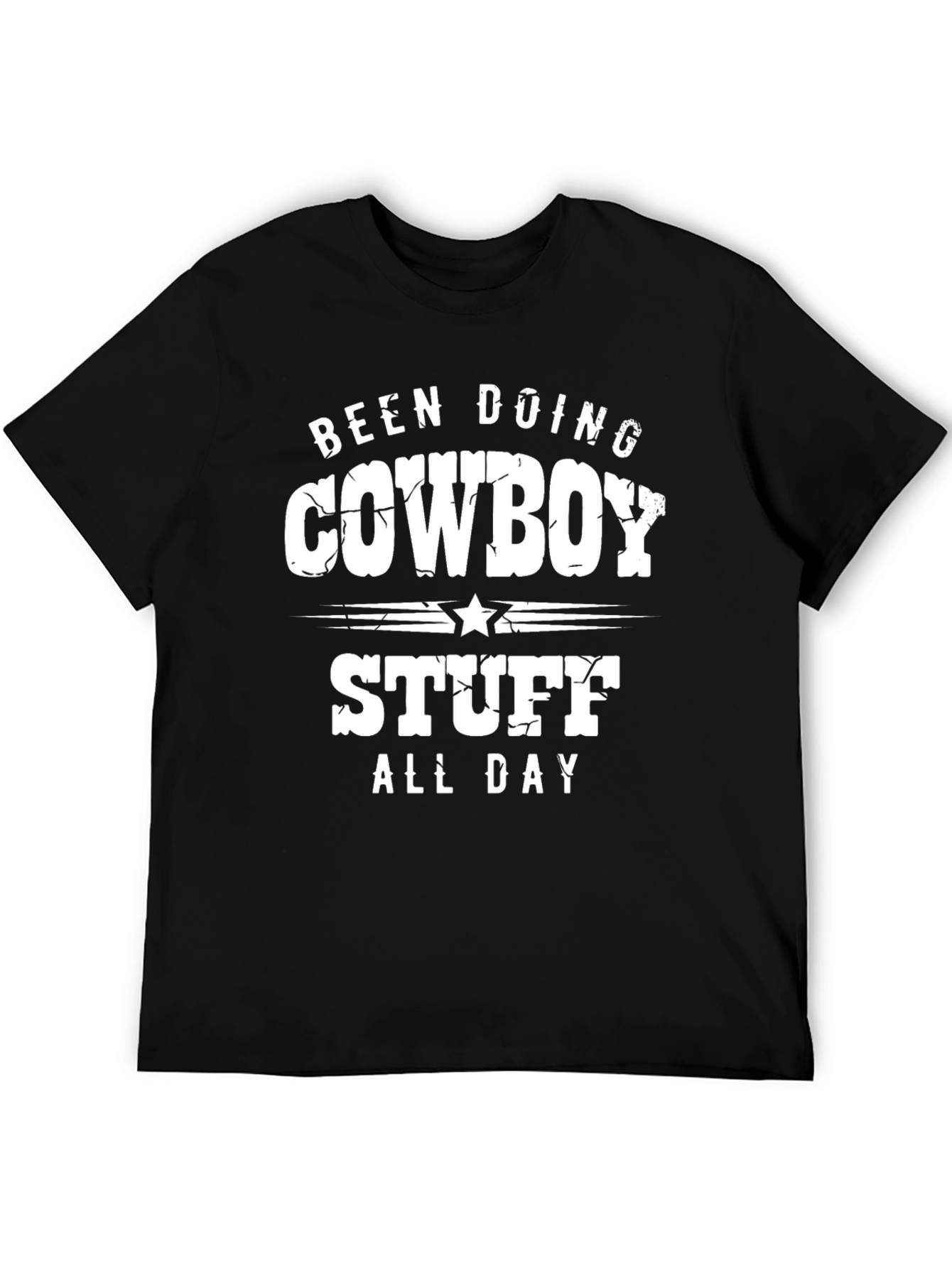 Been Doing Cowboy Stuff All Day Black T-Shirt