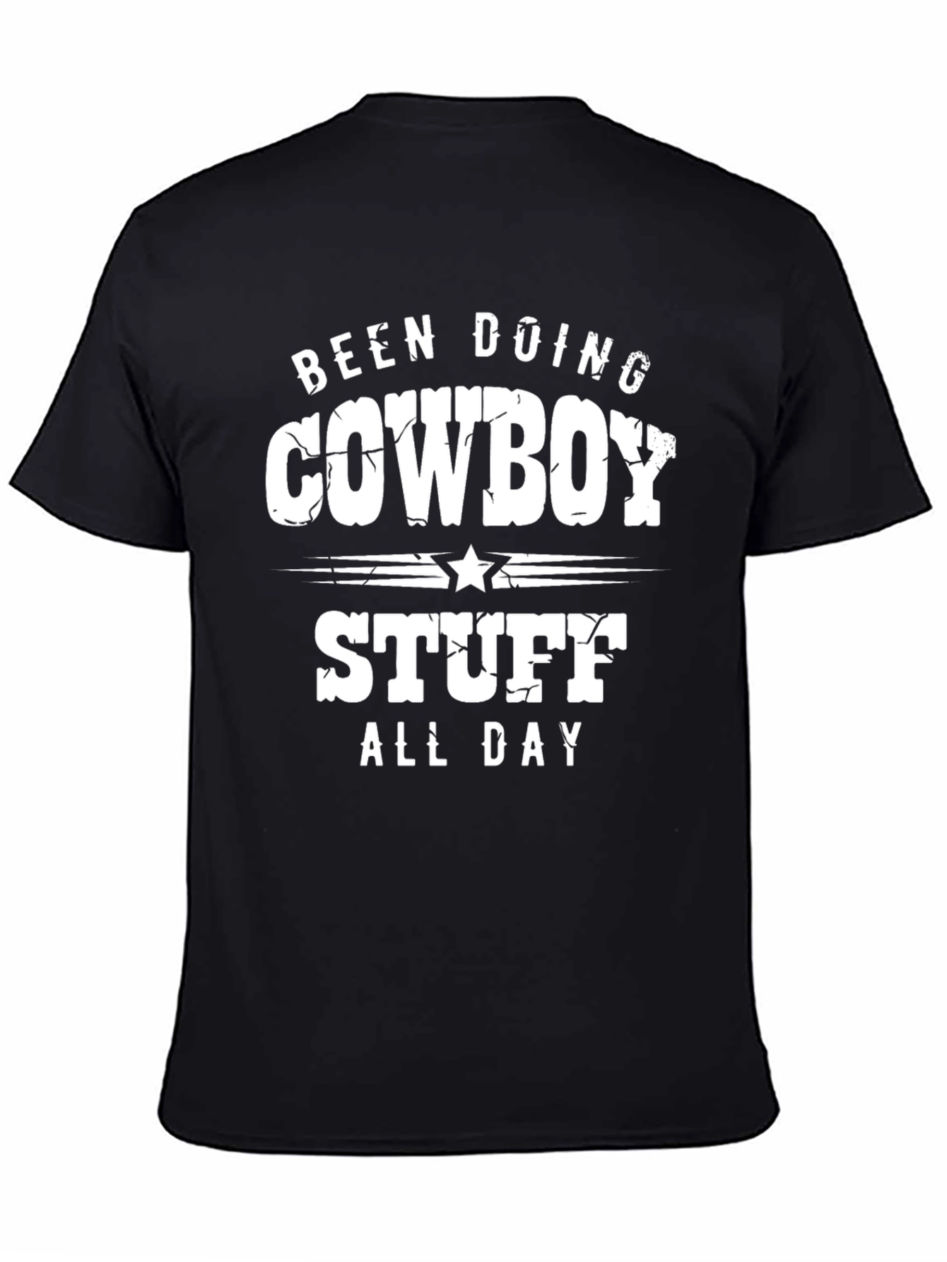 Been Doing Cowboy Stuff All Day Black T-Shirt