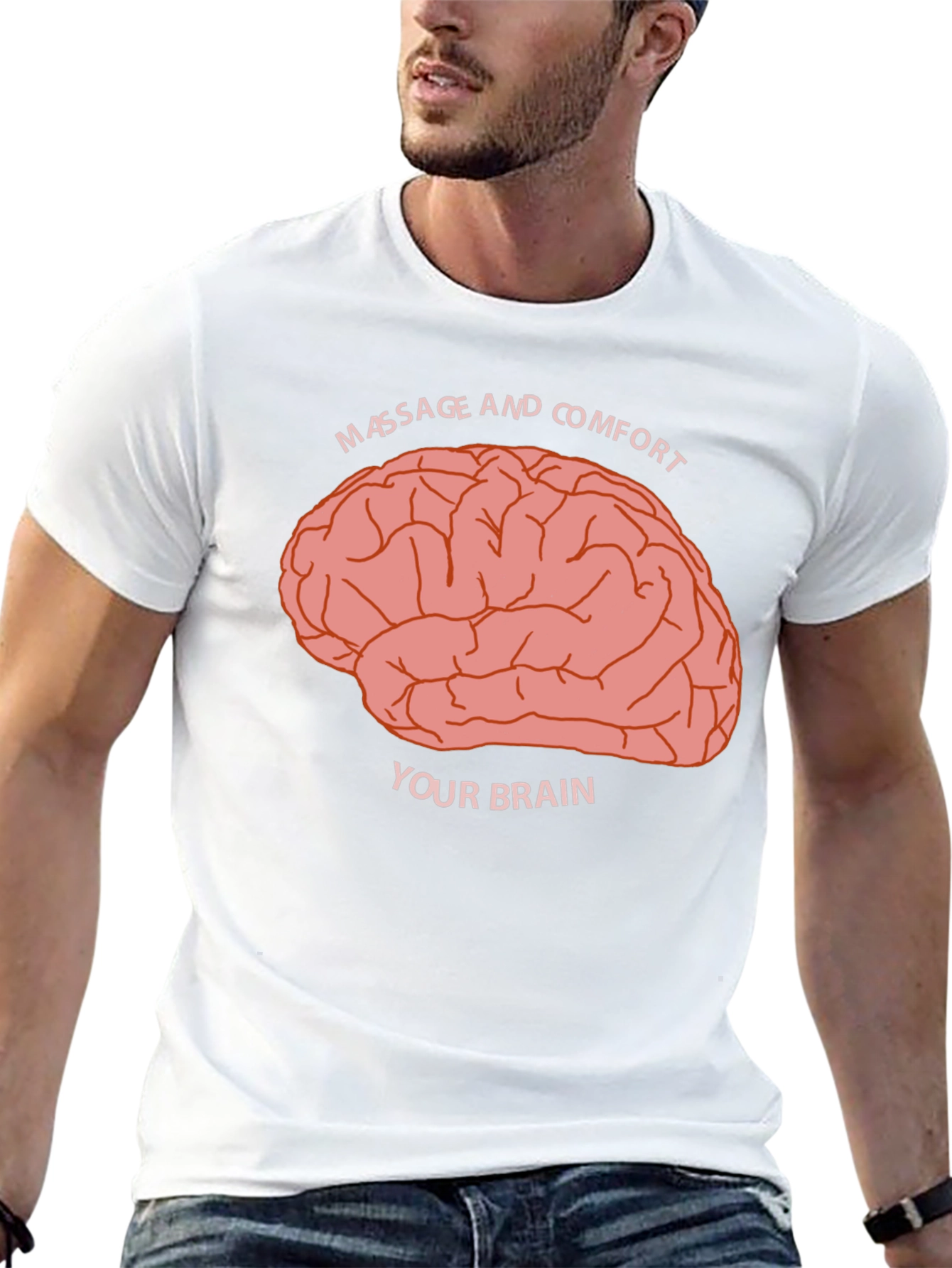 Massage and Comfort Your Brain Graphic Tee