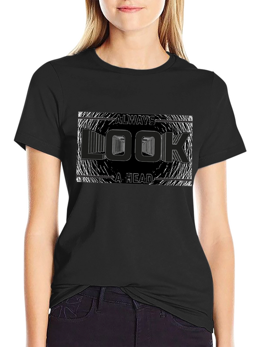 Always Look A Head Graphic Tee