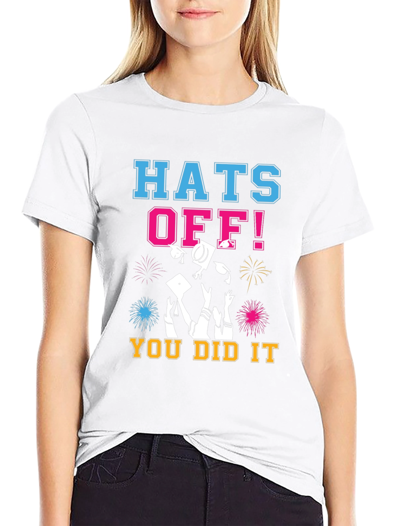 Hats Off! You Did It! Graduation T-Shirt