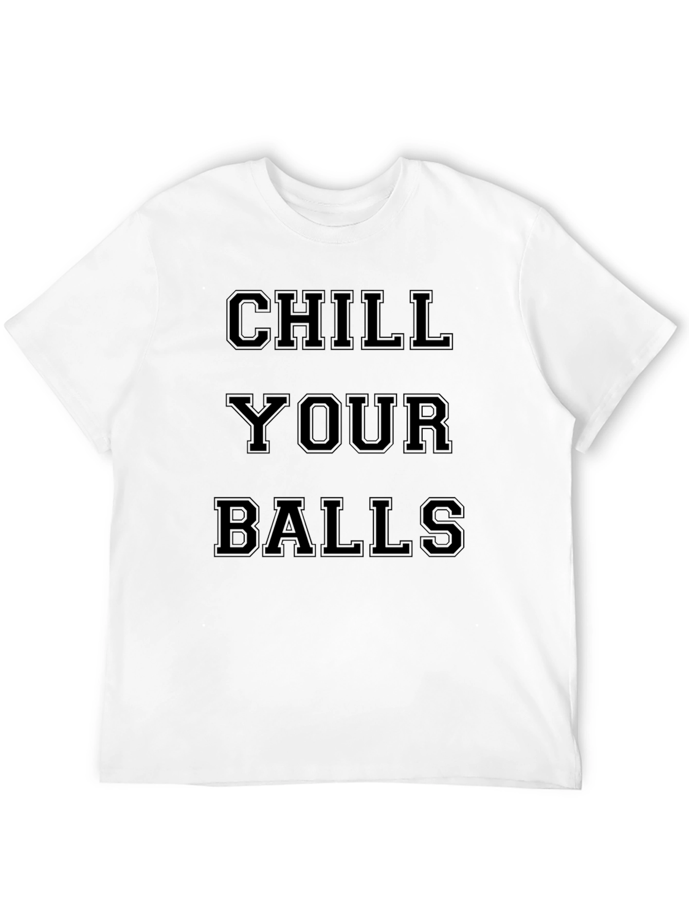 Chill Your Balls Black Graphic Tee
