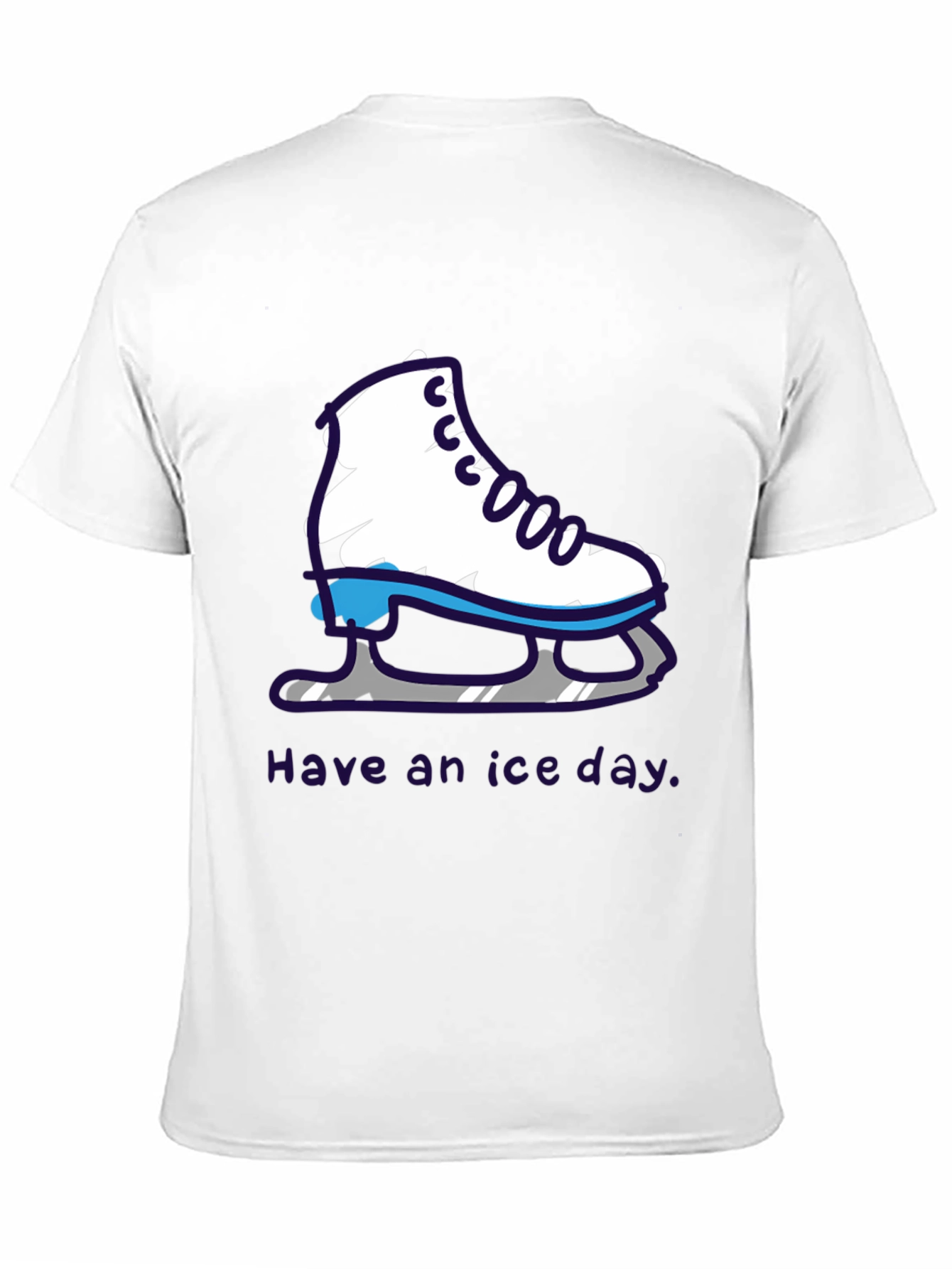 Have an Ice Day T-Shirt
