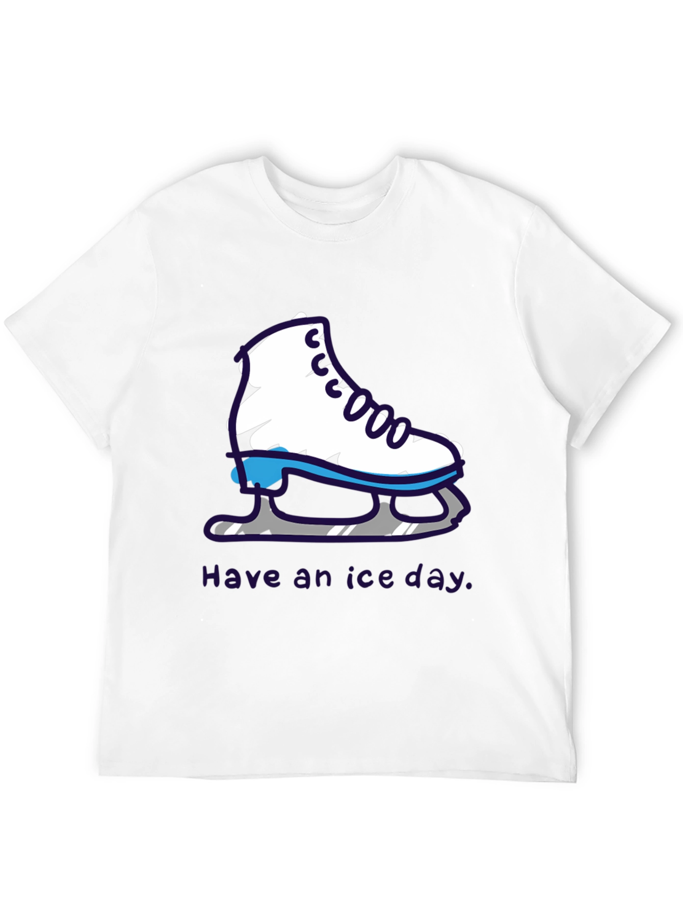 Have an Ice Day T-Shirt
